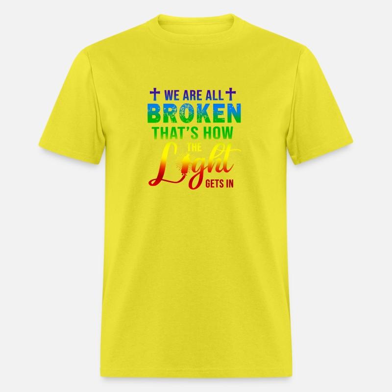 We Are All Broken That's How The Light Gets In Quo