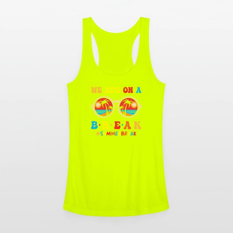 We Are On A Break Summer Break