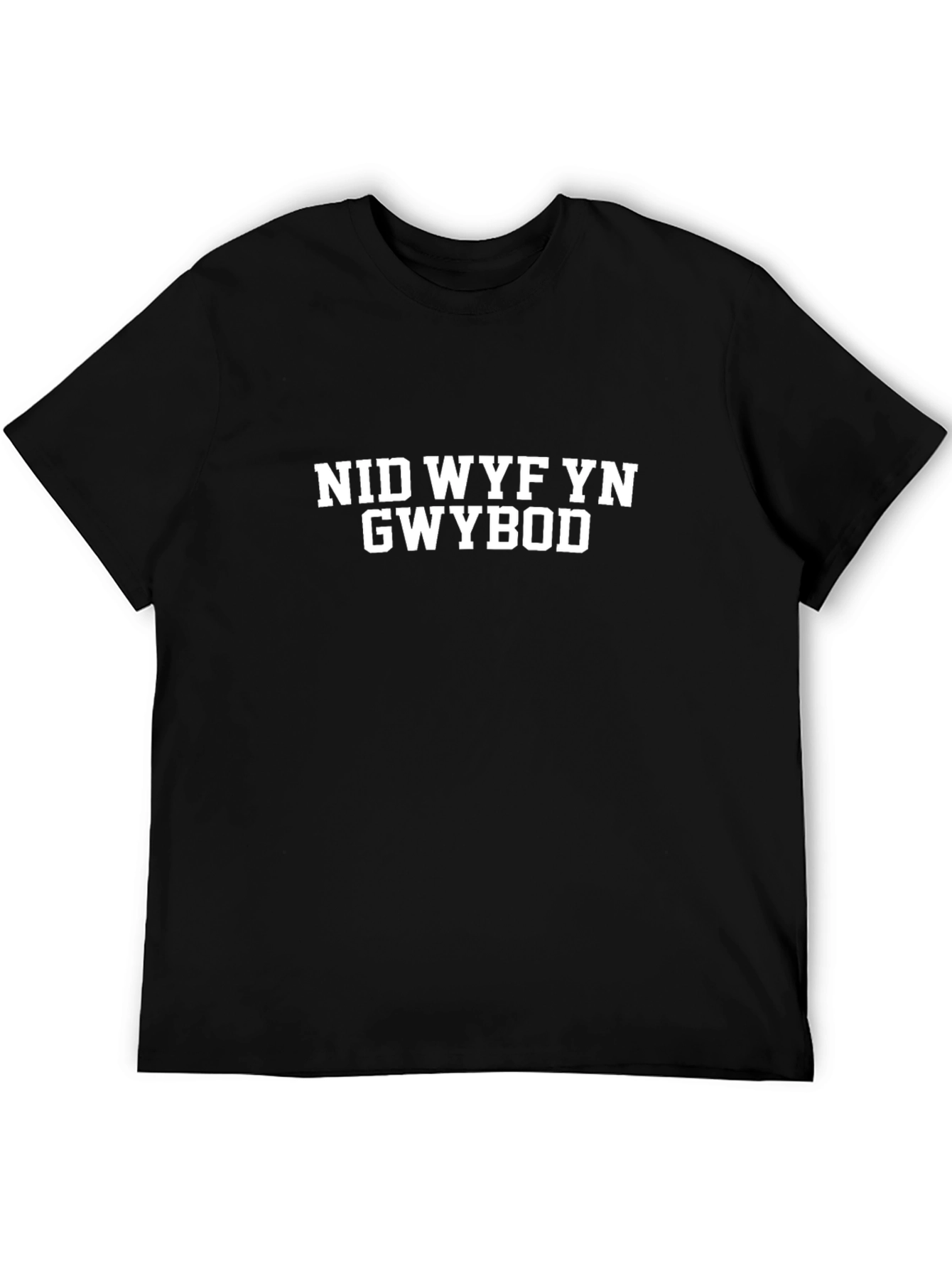 Nid Wyf Yn Gwybod Welsh T-Shirt