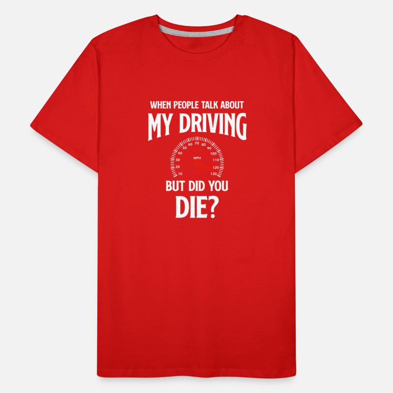 When People Talk About My Driving But Did You