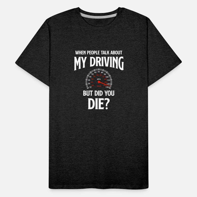 When People Talk About My Driving But Did You