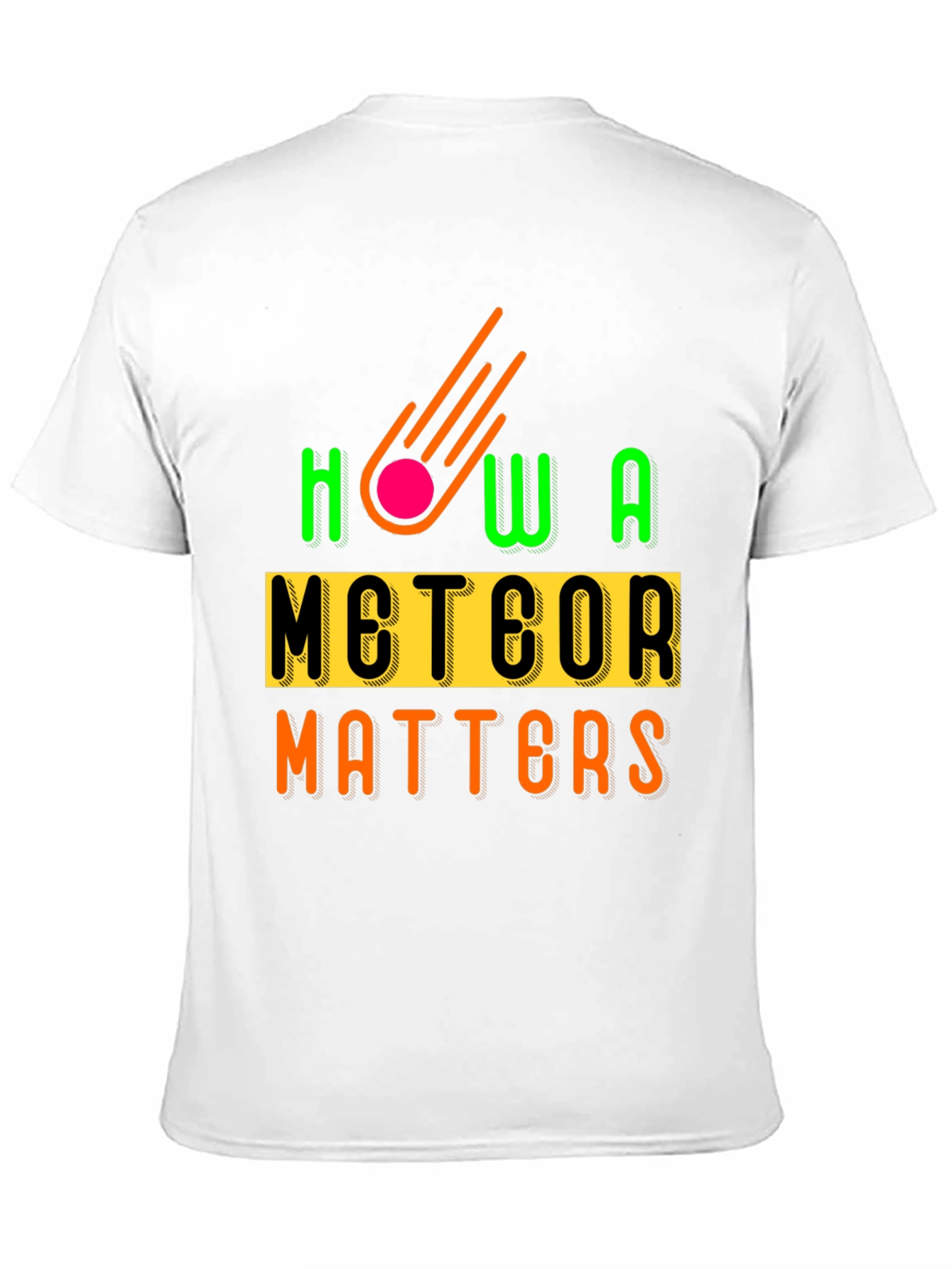 How a Meteor Matters Graphic Tee