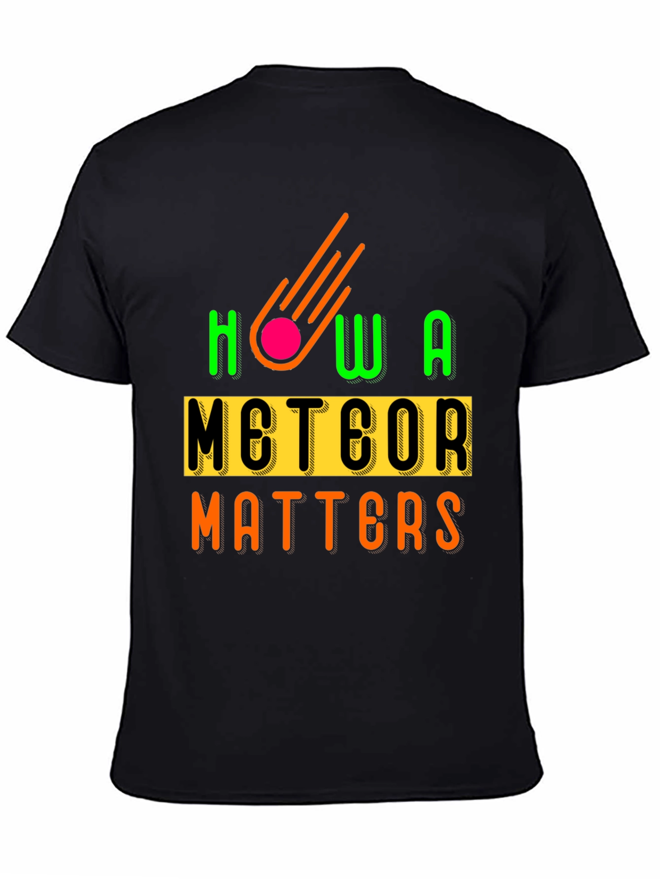 How a Meteor Matters Graphic Tee