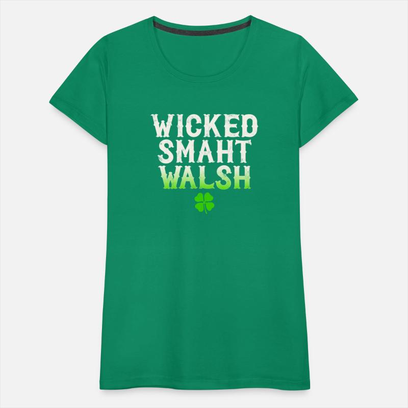 Wicked Smaht Walsh Clan Boston Irish Slang