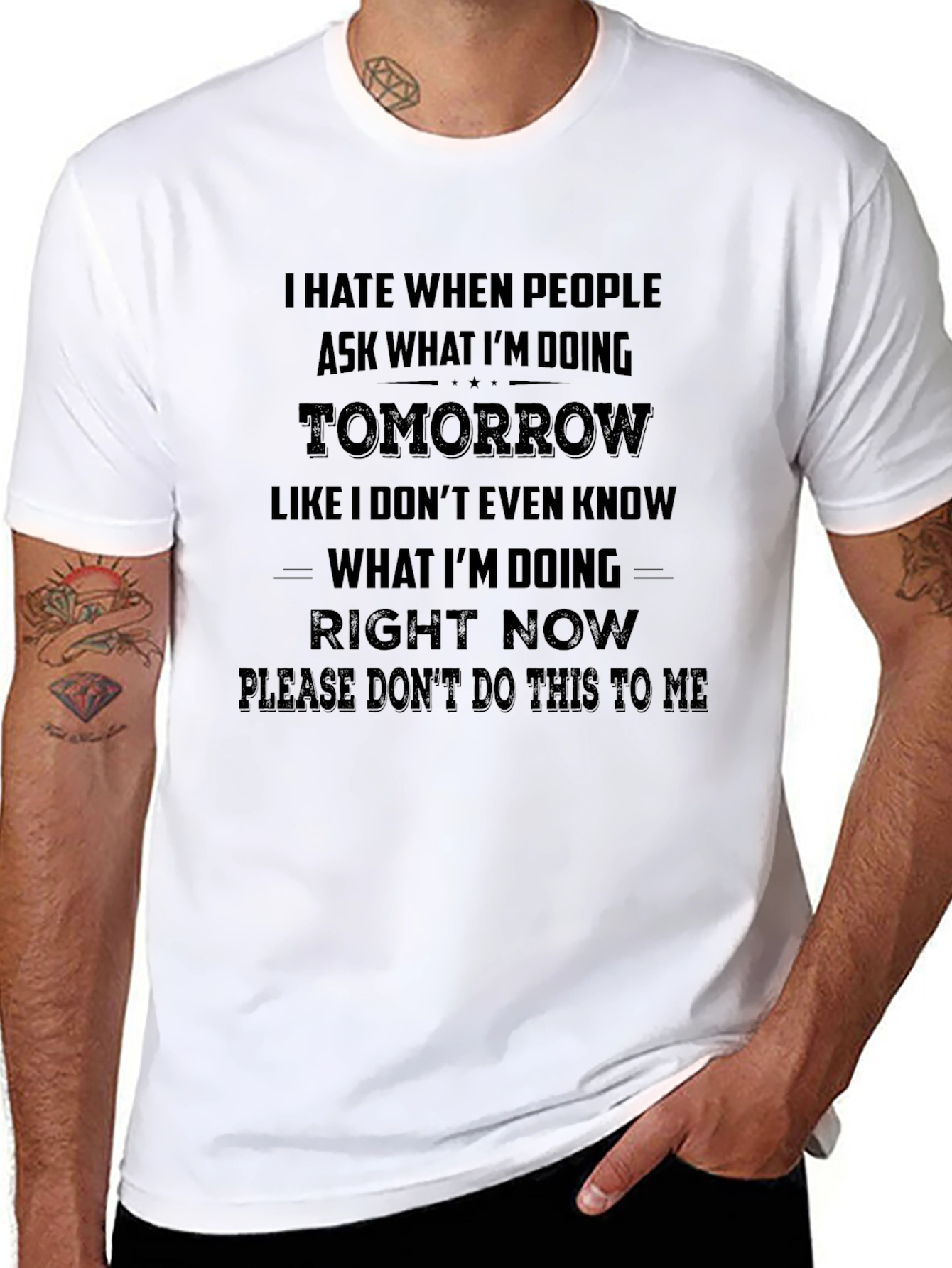 I Hate When People Ask Me T-Shirt