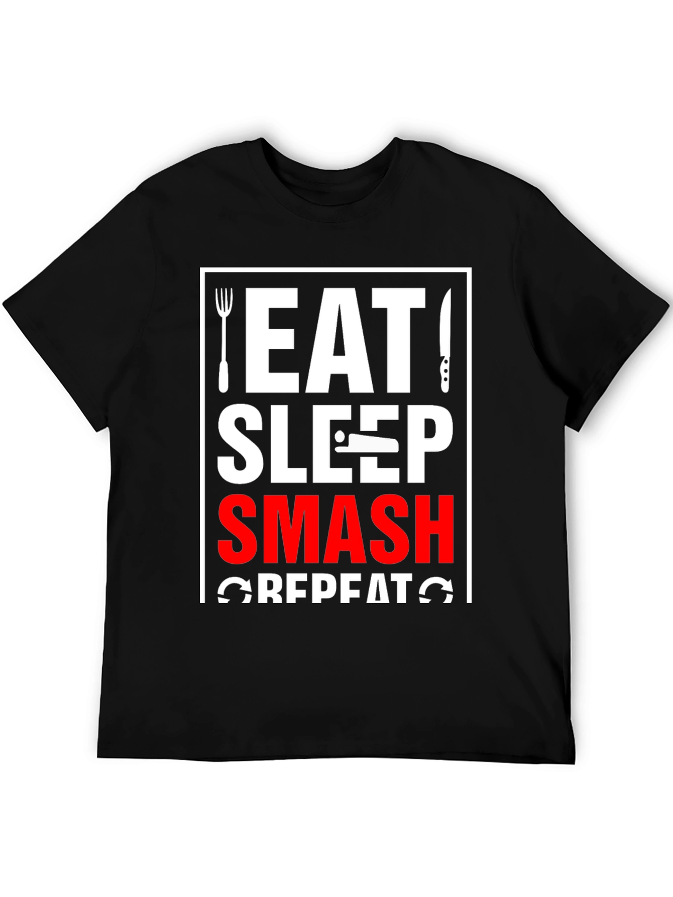 Eat Sleep Smash Repeat T-Shirt