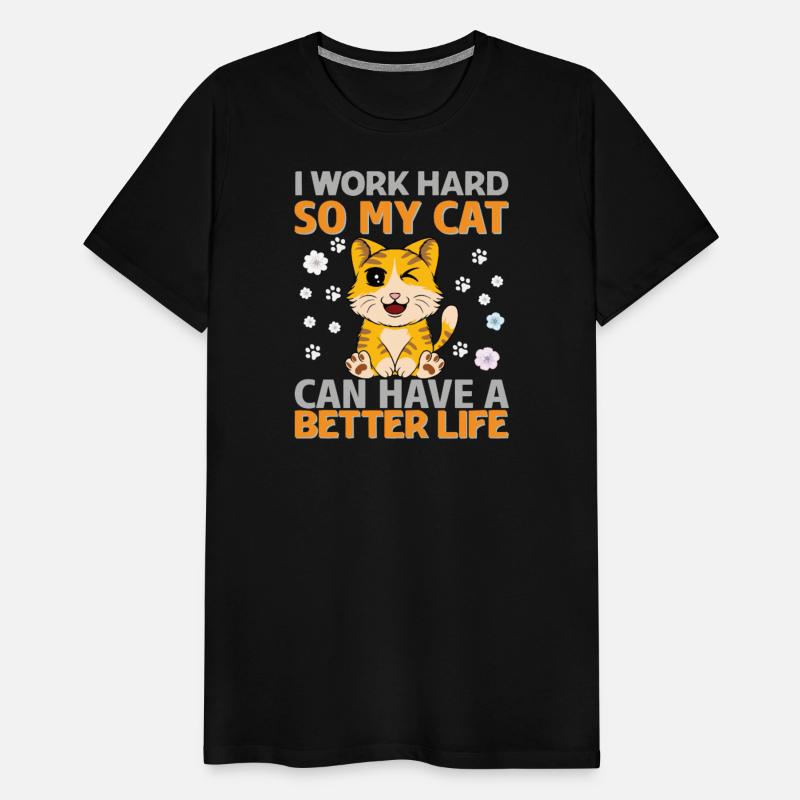 Work Hard For My Cat