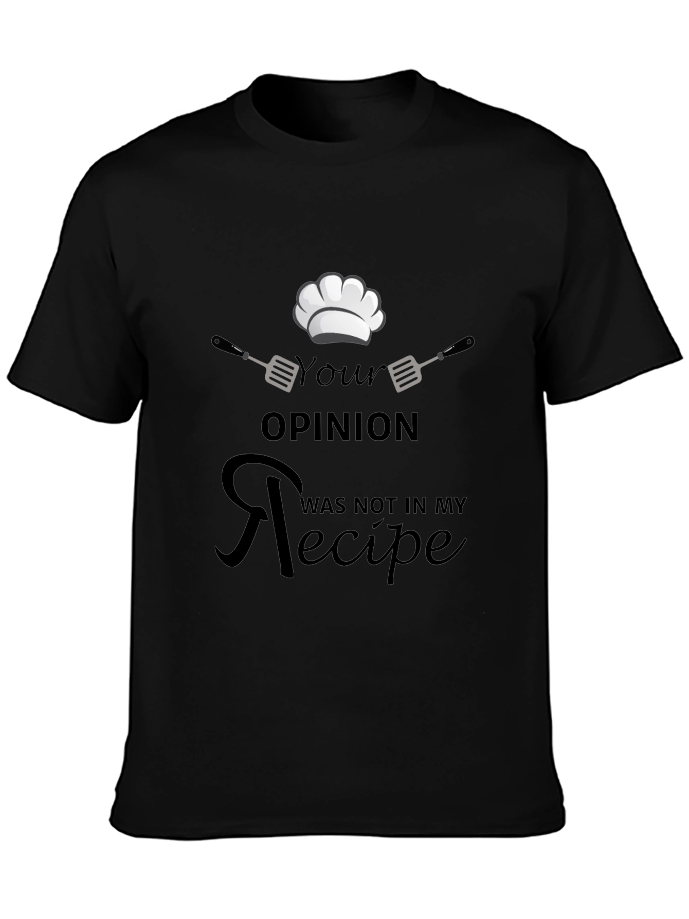 Chefs Opinion Recipe Black T-Shirt