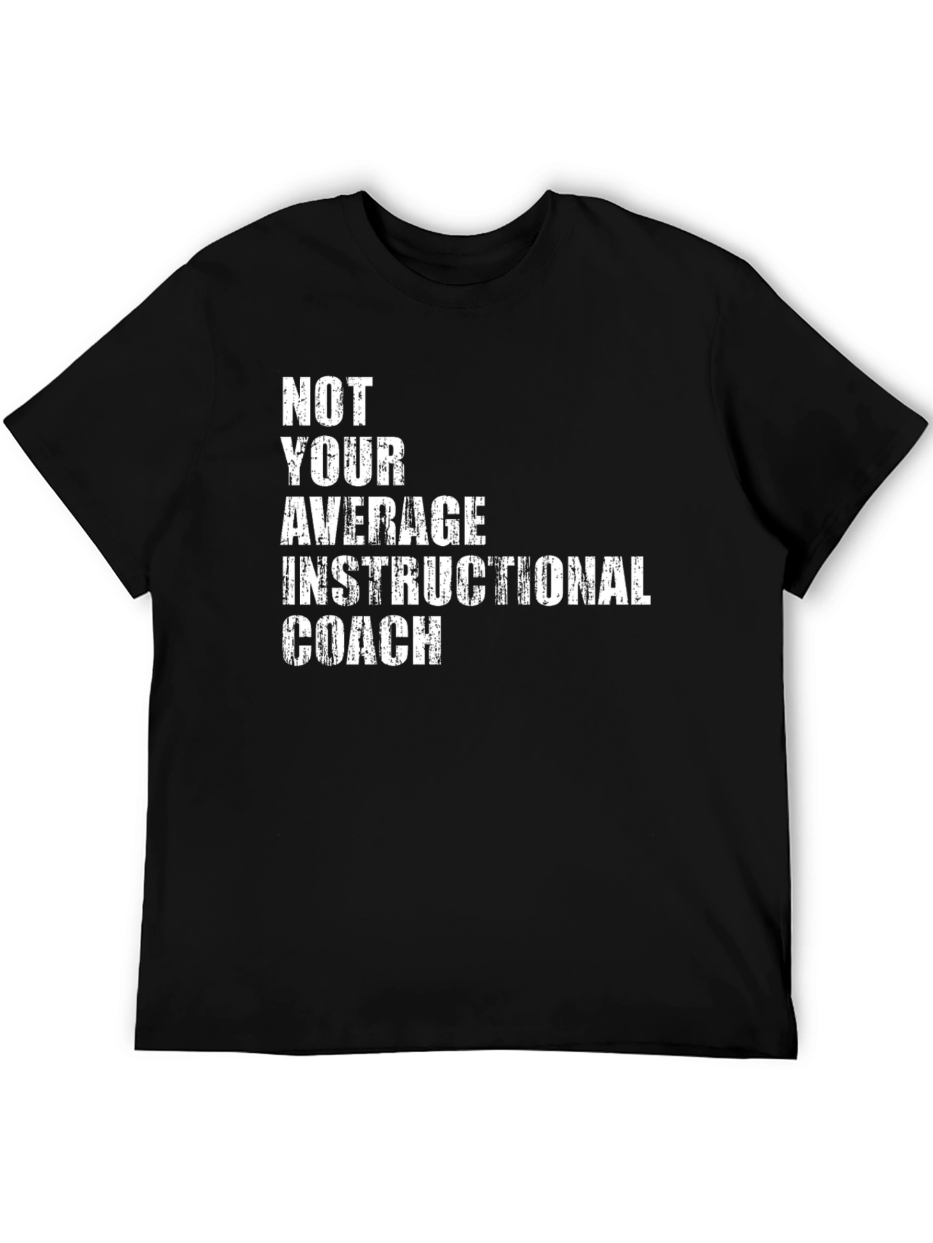 Not Your Average Instructional Coach T-Shirt