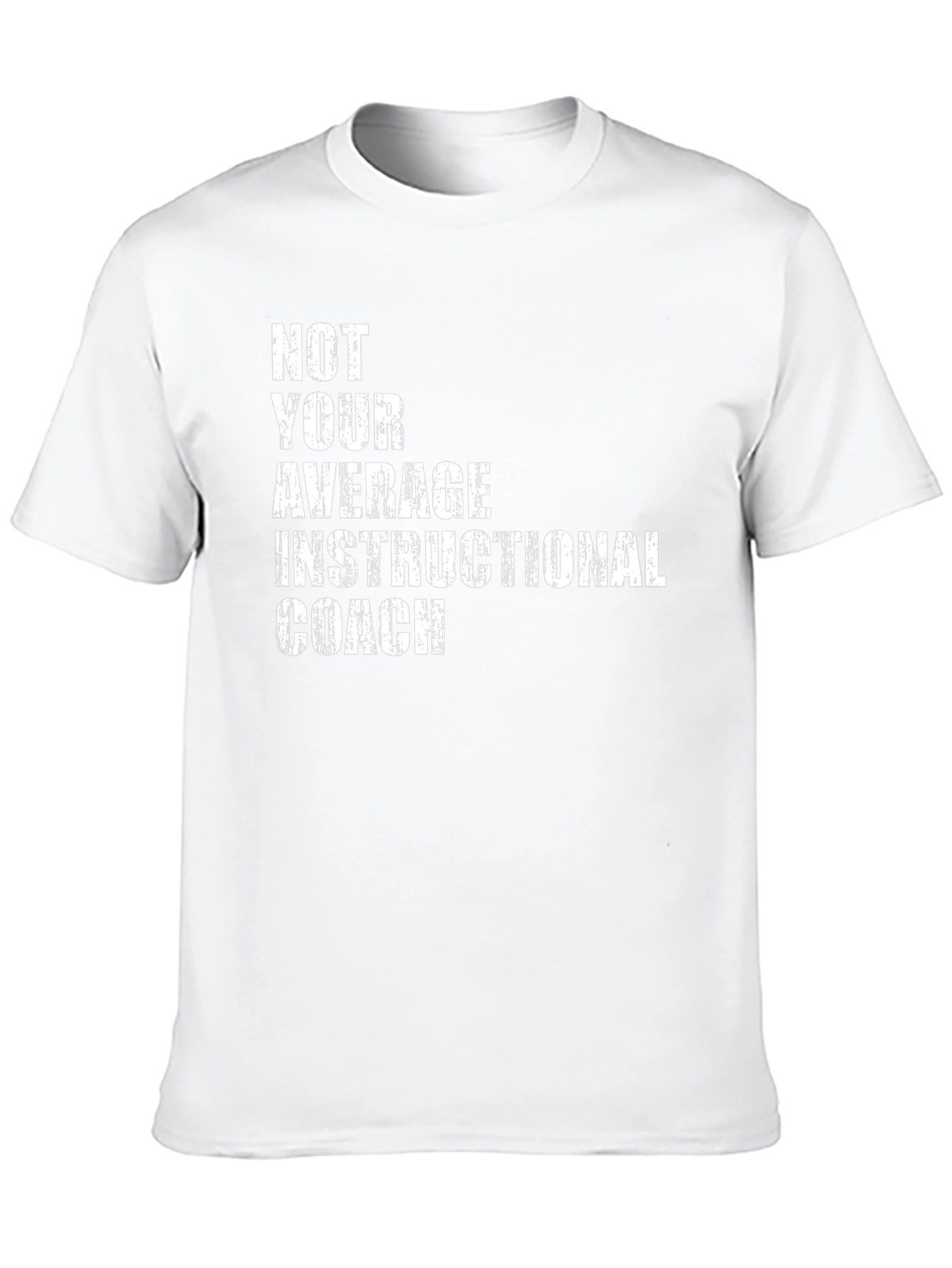 Not Your Average Instructional Coach T-Shirt