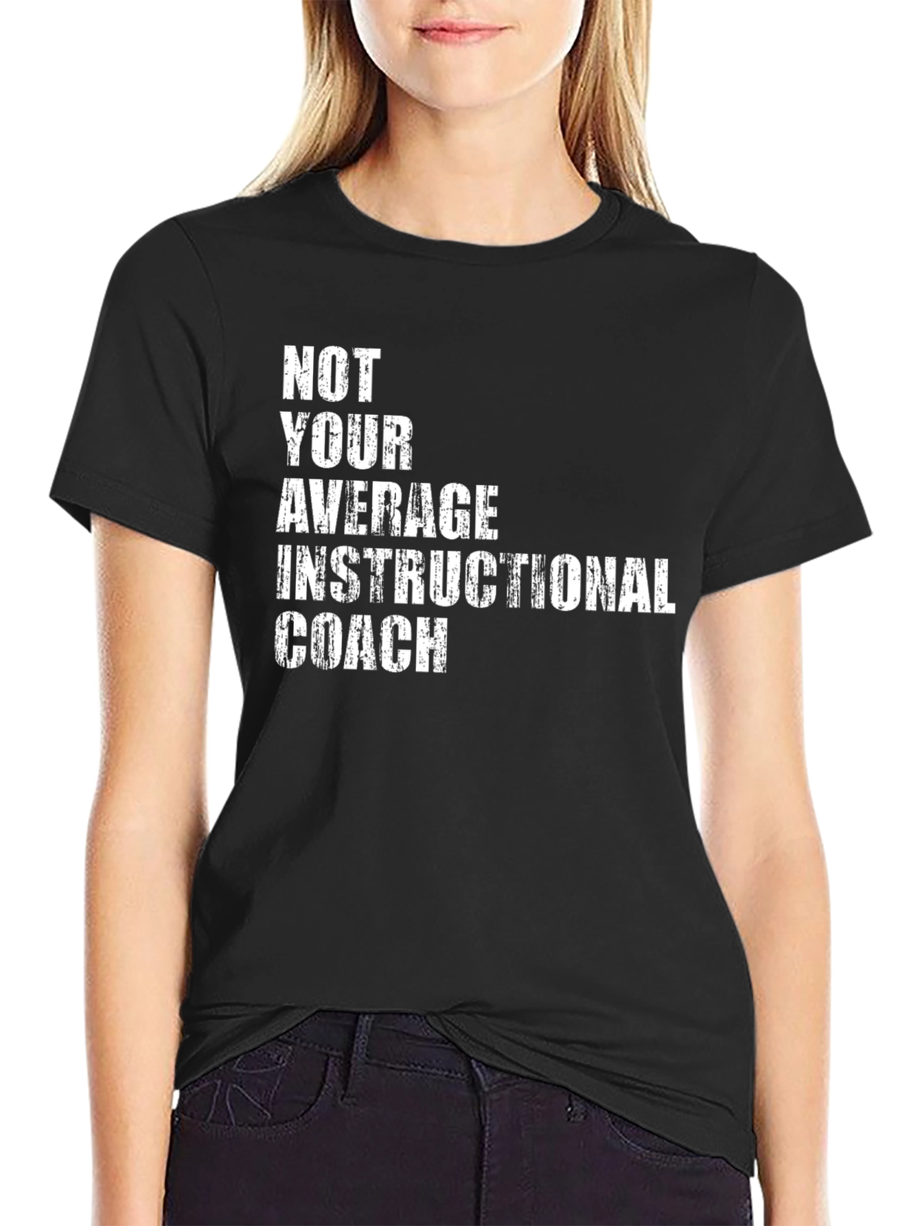 Not Your Average Instructional Coach T-Shirt