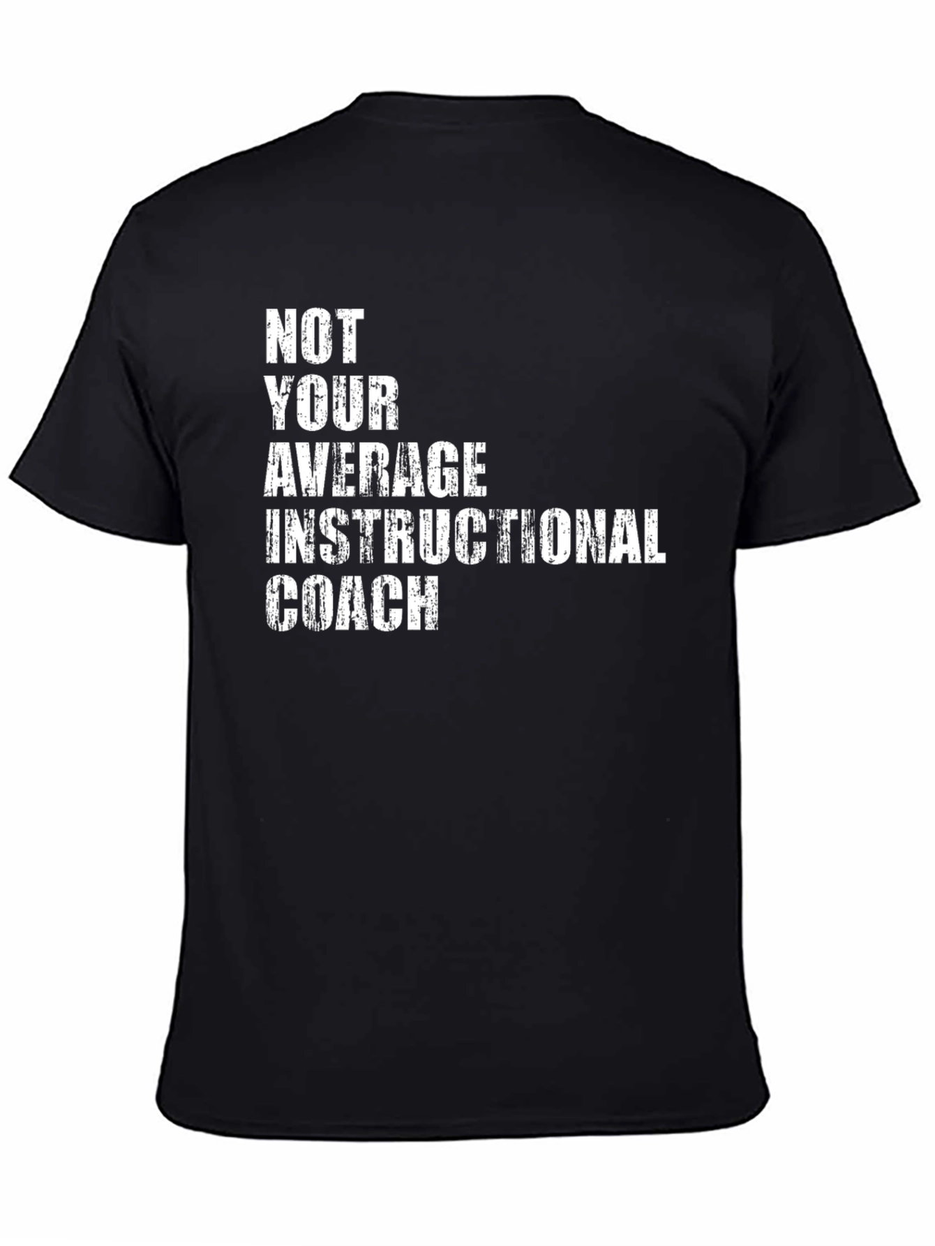 Not Your Average Instructional Coach T-Shirt