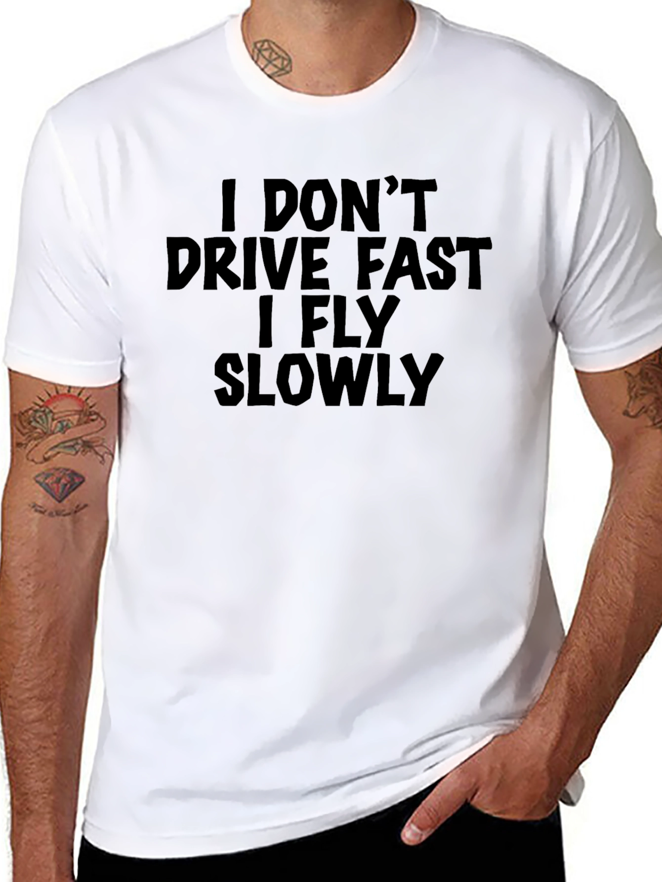 Funny Sarcastic T-Shirt - I Dont Drive Fast