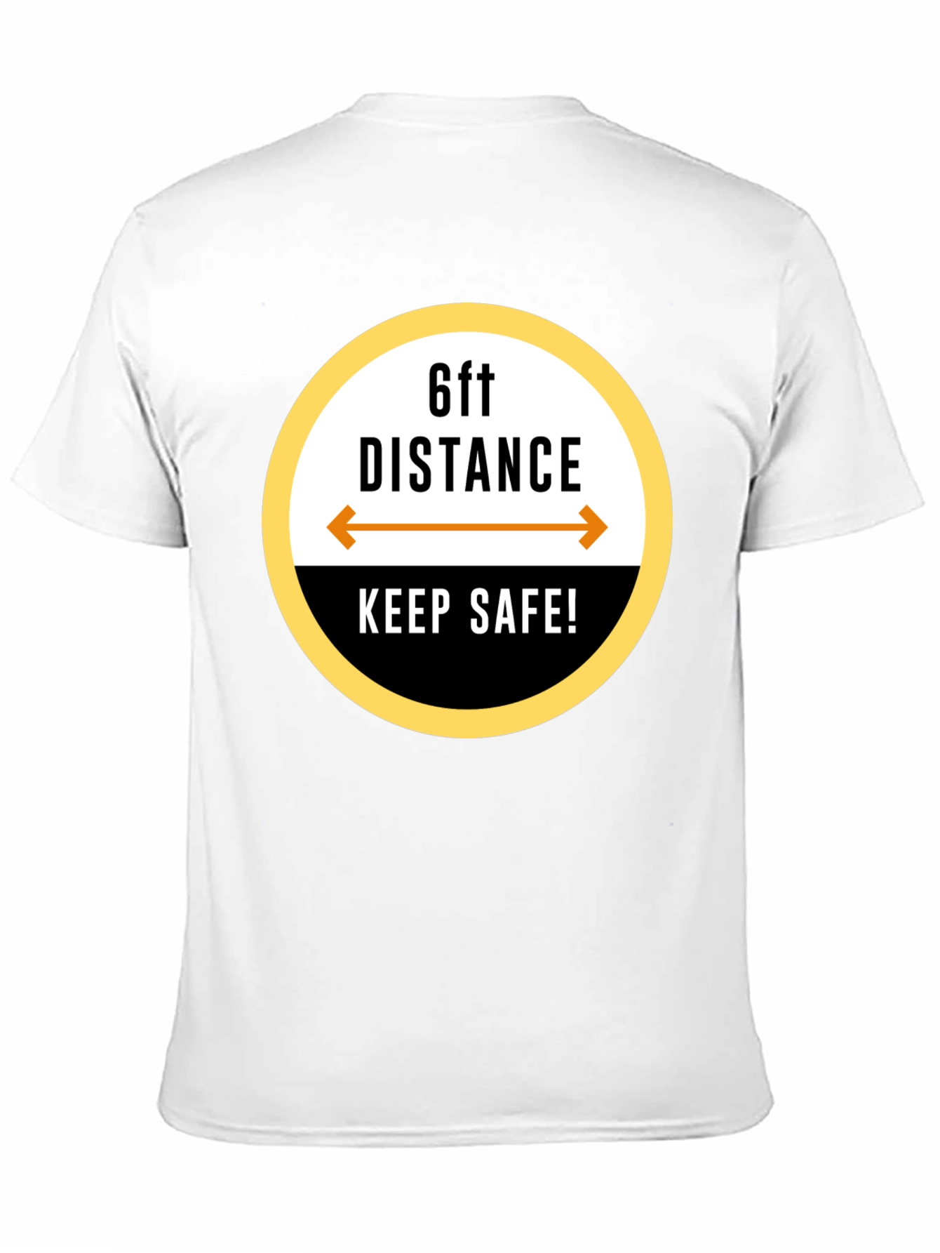 6ft Distance Keep Safe! Black T-Shirt