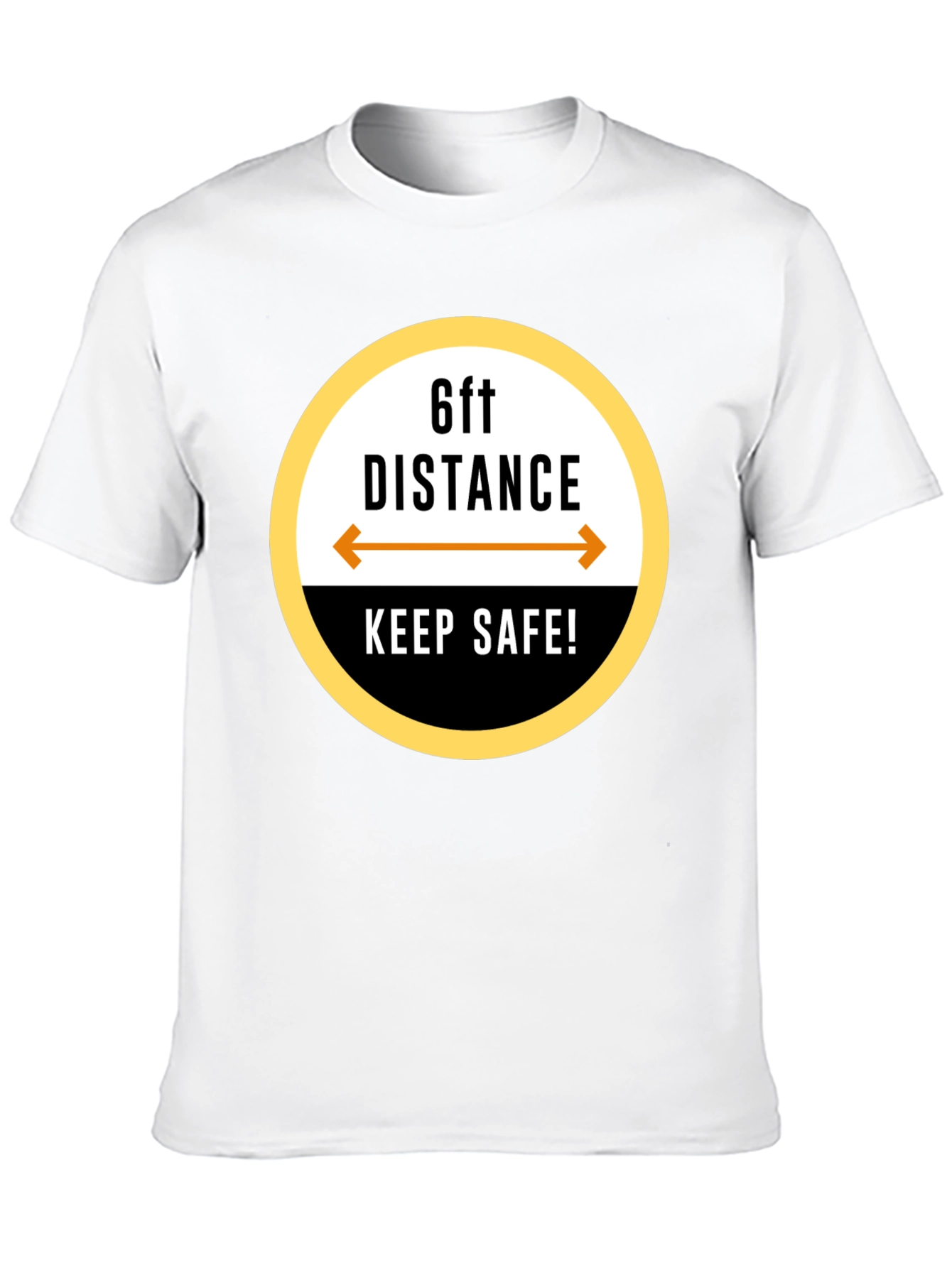 6ft Distance Keep Safe! Black T-Shirt