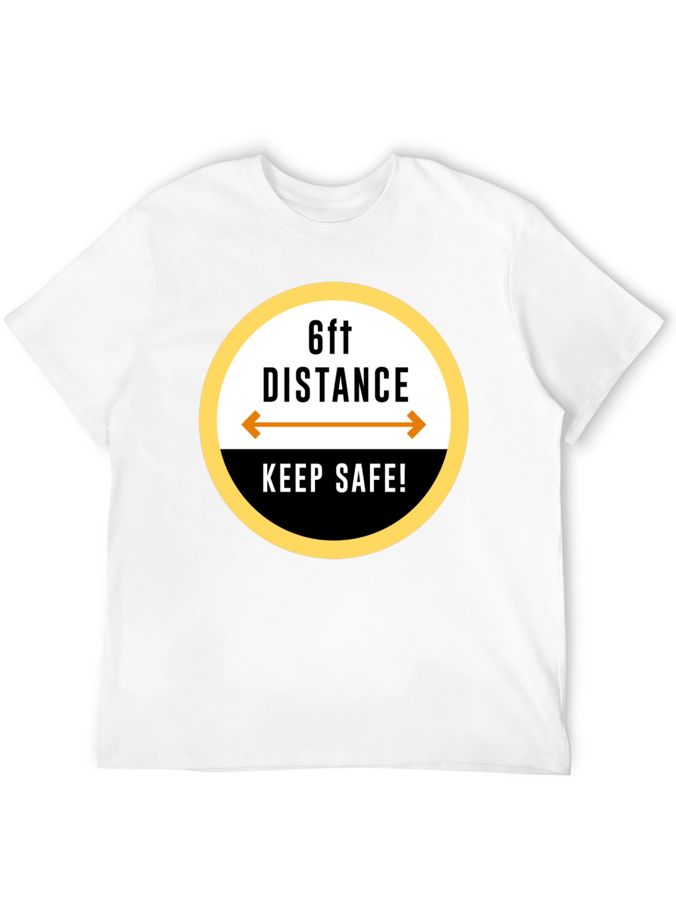 6ft Distance Keep Safe! Black T-Shirt