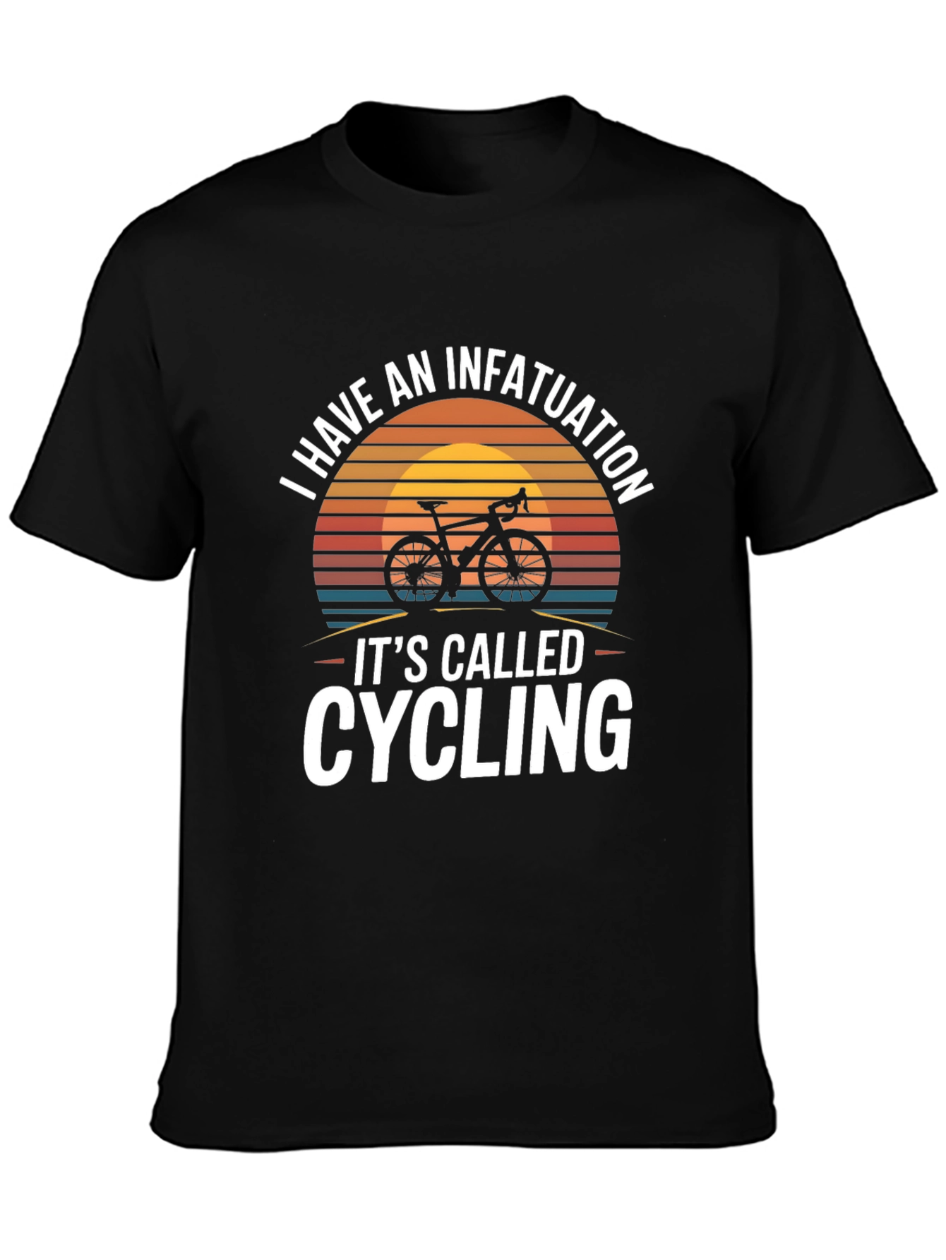 Infatuation Cycling T-Shirt | Bike Lover Gift