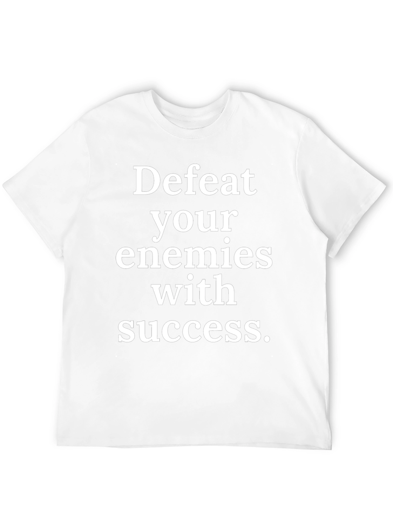 Defeat Your Enemies with Success Graphic Tee