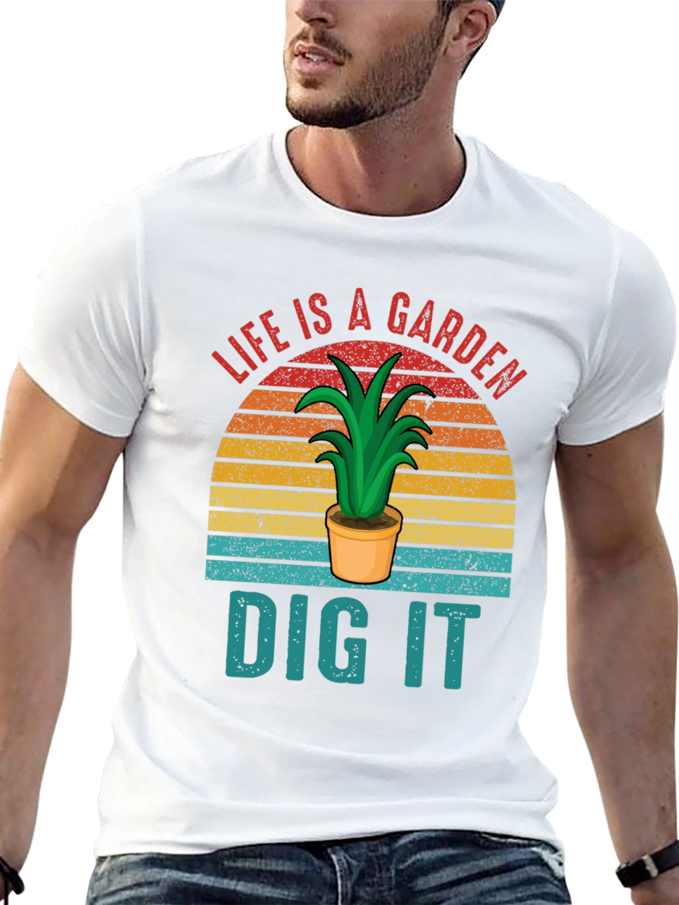 Life is a Garden - Dig It Graphic T-Shirt