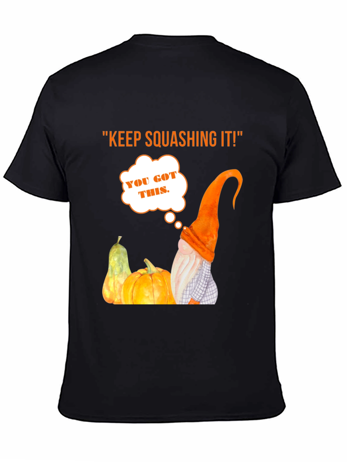 Keep Squashing It! Halloween T-Shirt - Pumpkin Gnome Tee