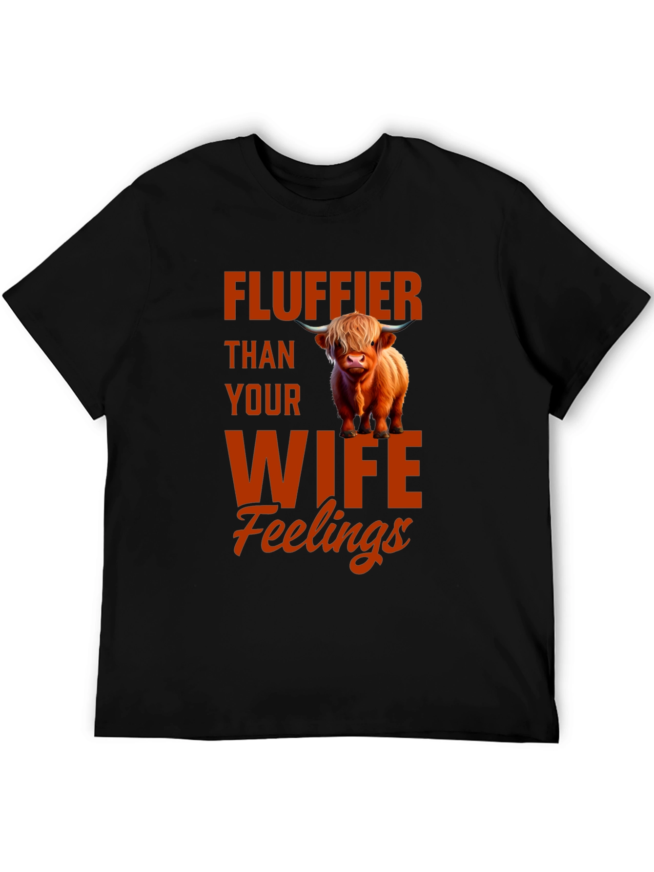 Fluffier Than Your Wife T-Shirt