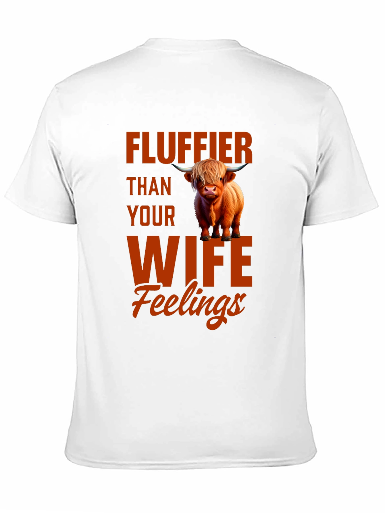 Fluffier Than Your Wife T-Shirt