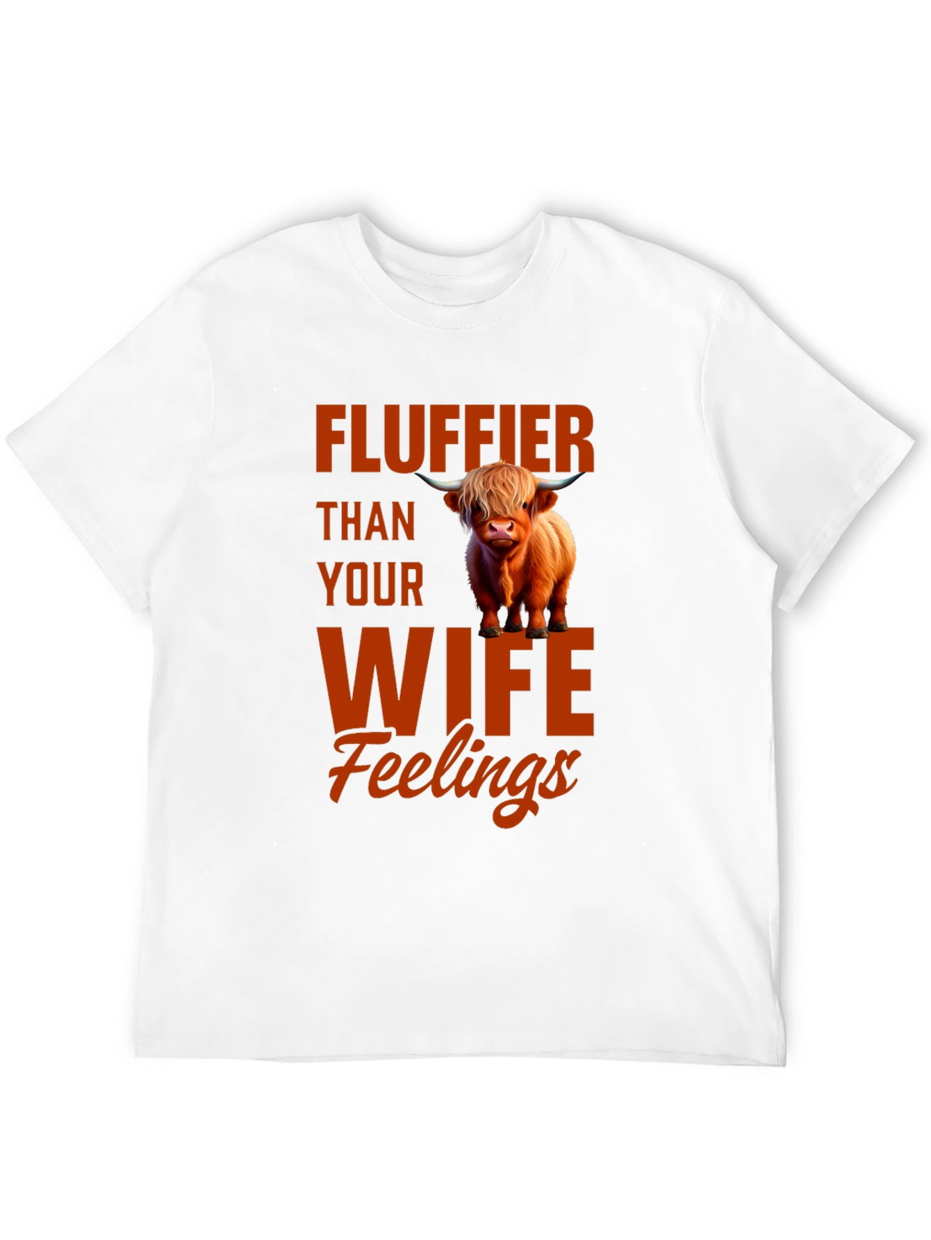 Fluffier Than Your Wife T-Shirt