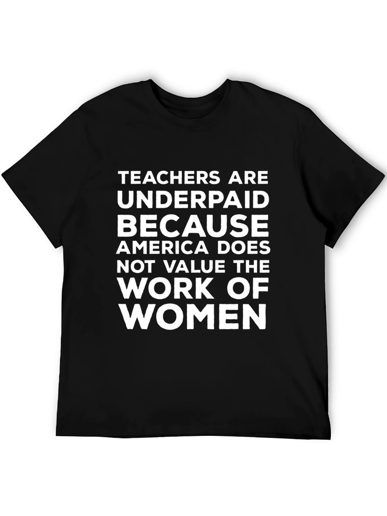 Teachers are Underpaid T-Shirt