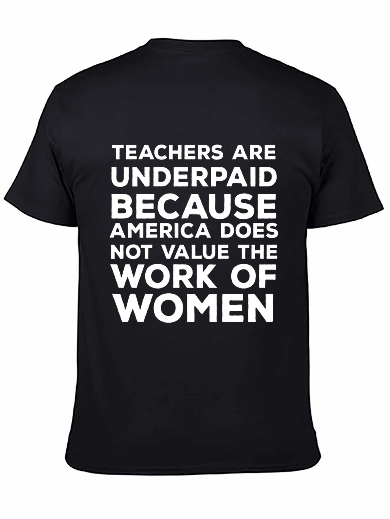Teachers are Underpaid T-Shirt