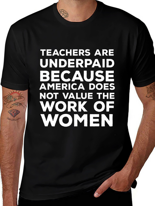 Teachers are Underpaid T-Shirt