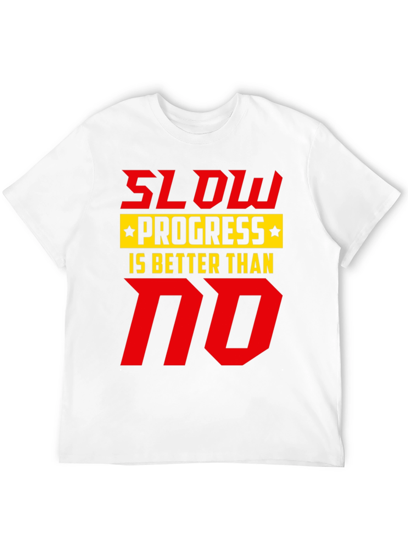 Slow Progress T-Shirt - Motivational Graphic Tee