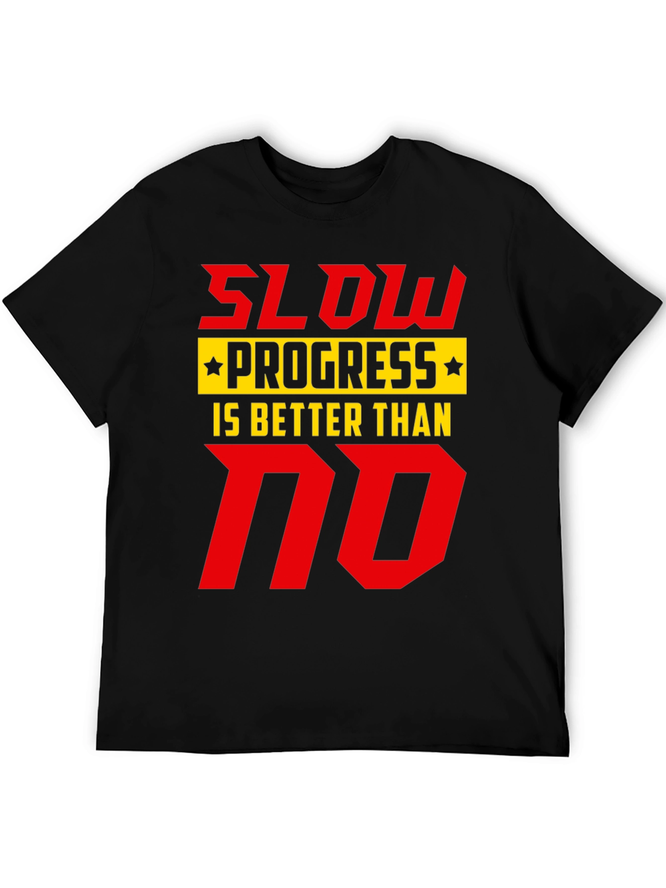 Slow Progress T-Shirt - Motivational Graphic Tee