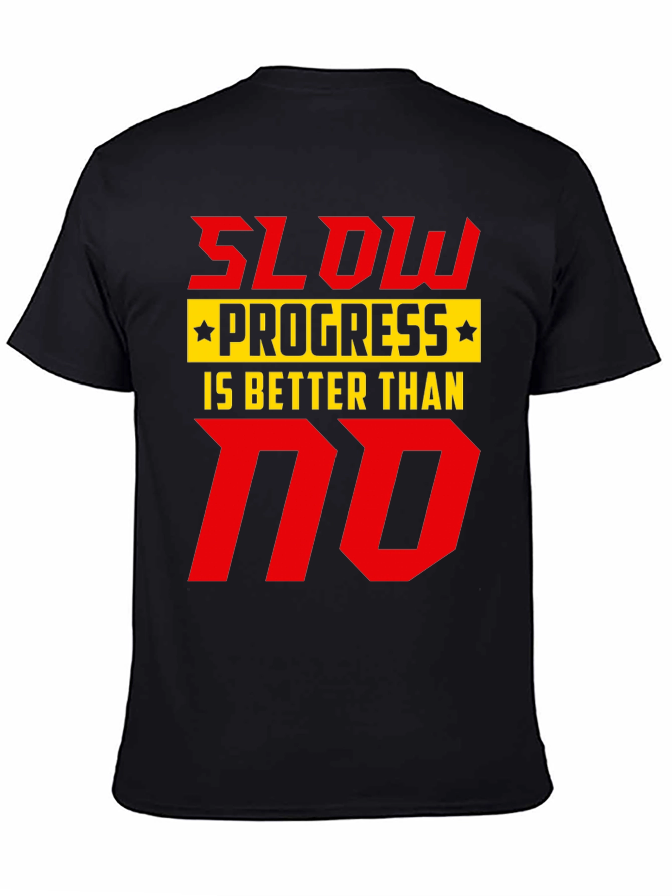Slow Progress T-Shirt - Motivational Graphic Tee