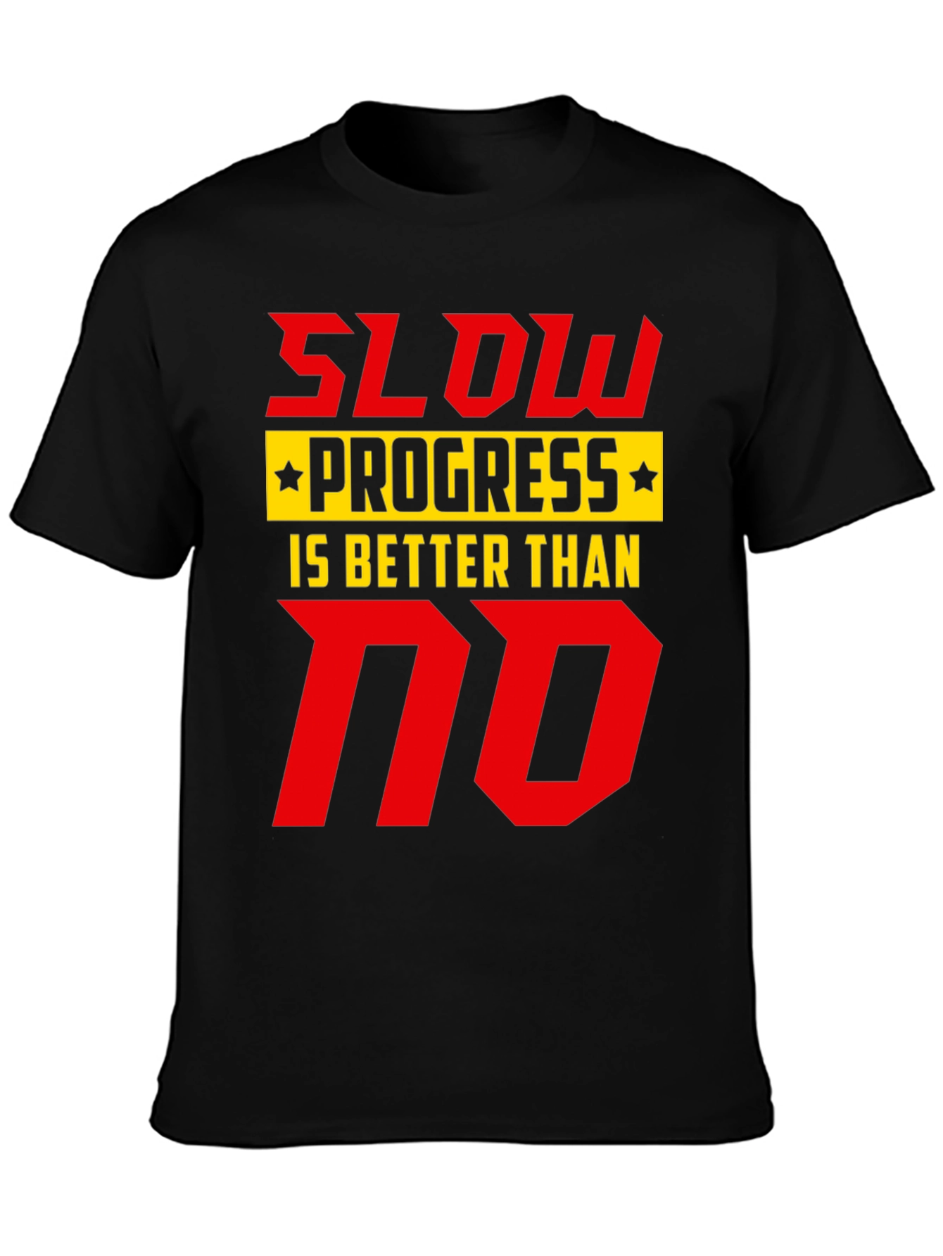 Slow Progress T-Shirt - Motivational Graphic Tee