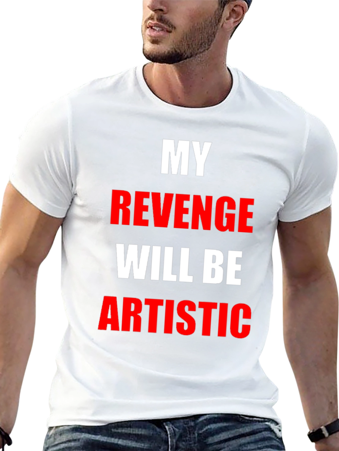 My Revenge Will Be Artistic Black T-Shirt