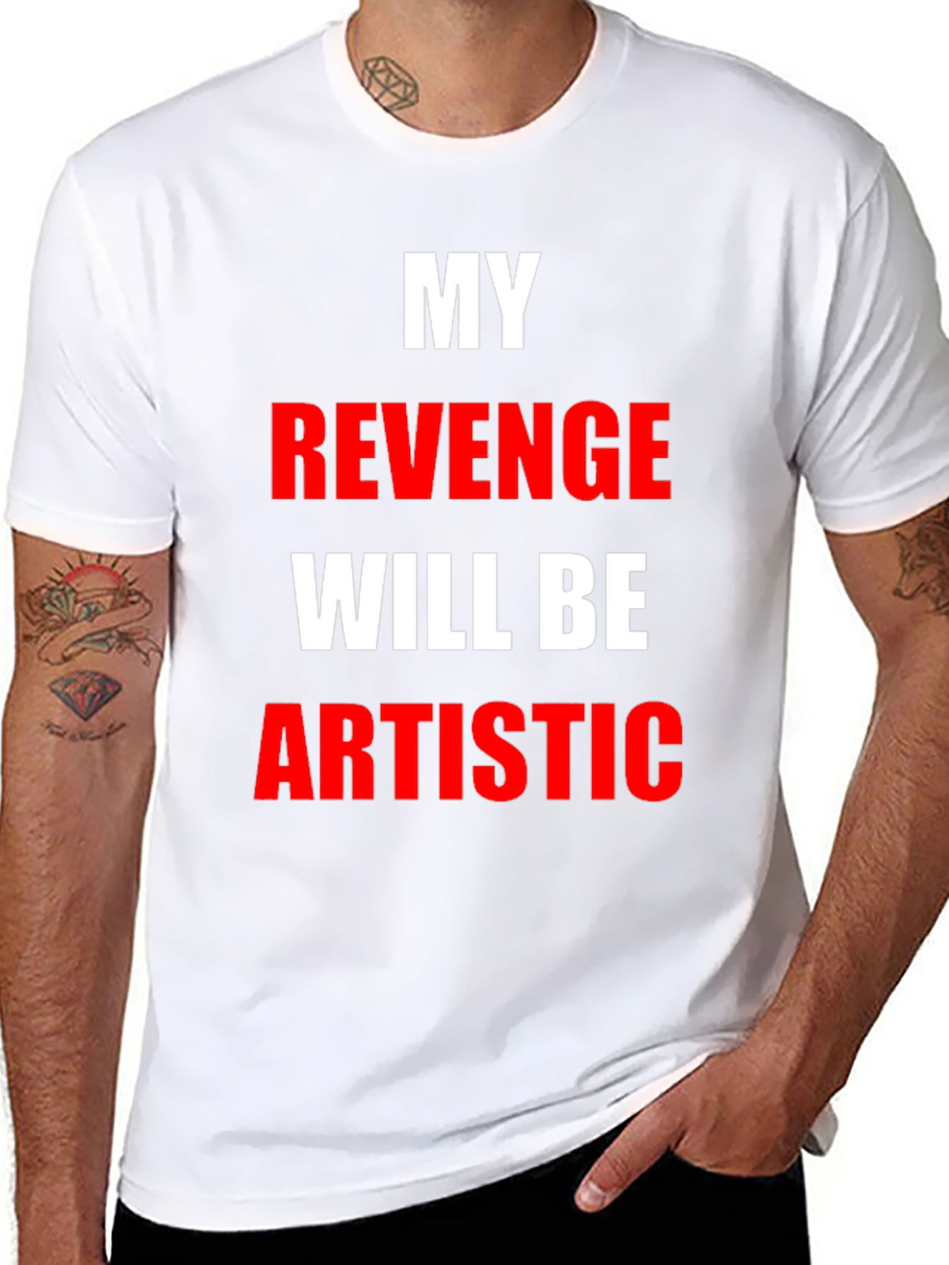 My Revenge Will Be Artistic Black T-Shirt