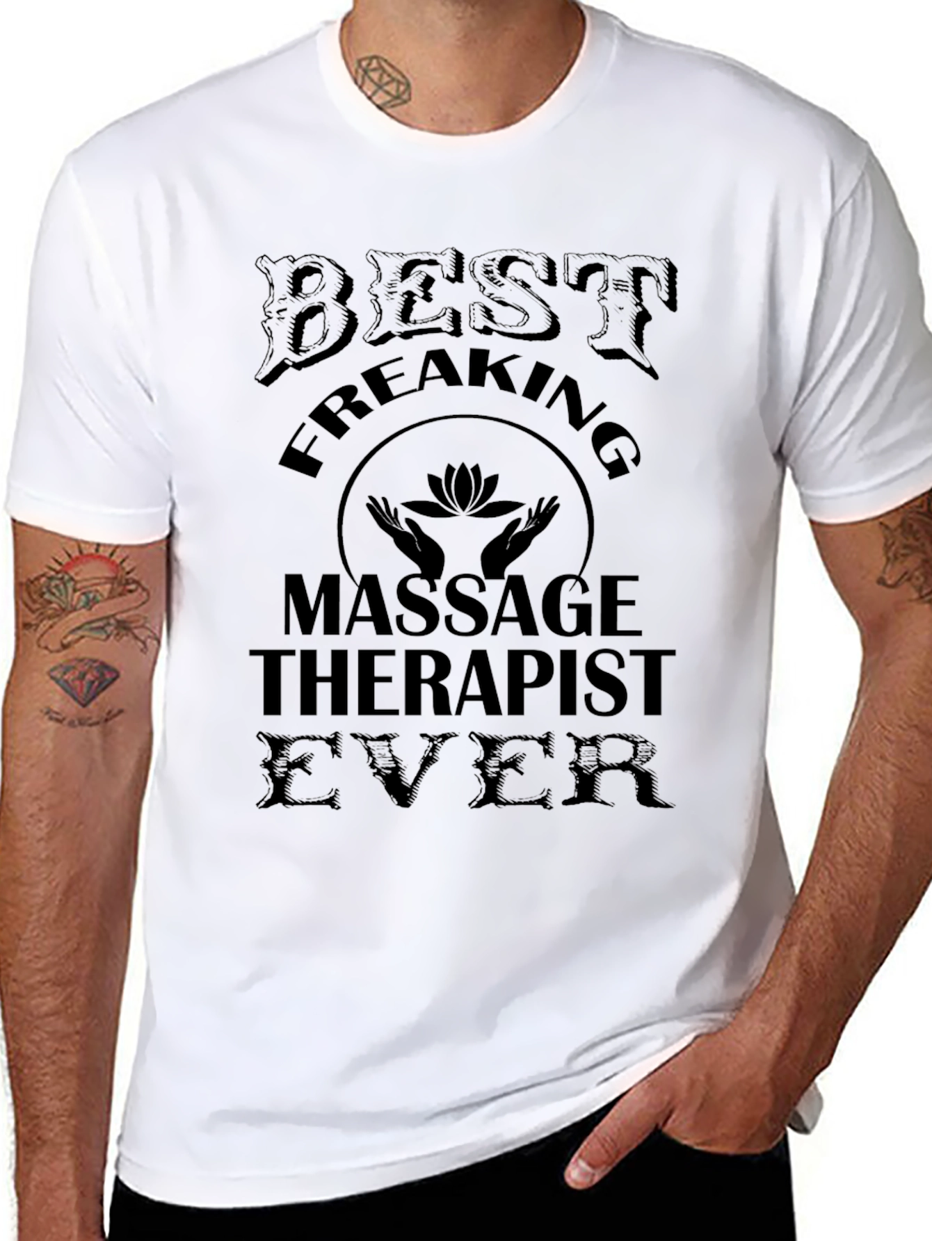 Best Freaking Massage Therapist Ever T-Shirt
