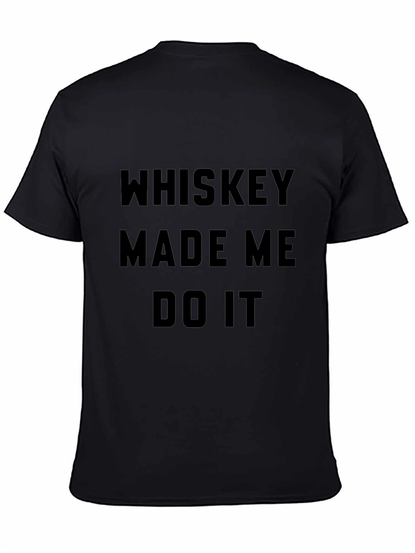 Whiskey Made Me Do It Graphic Tee