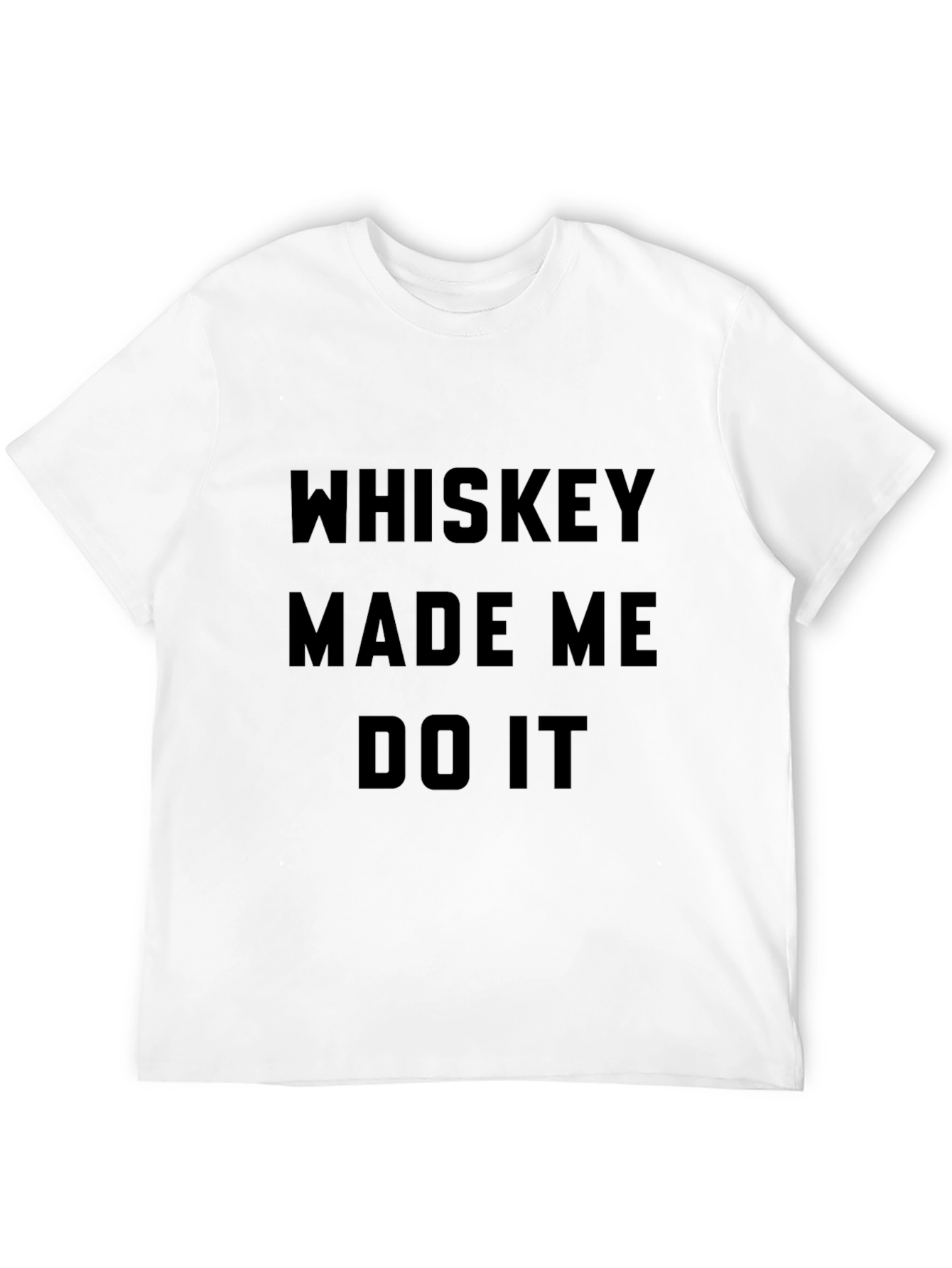 Whiskey Made Me Do It Graphic Tee