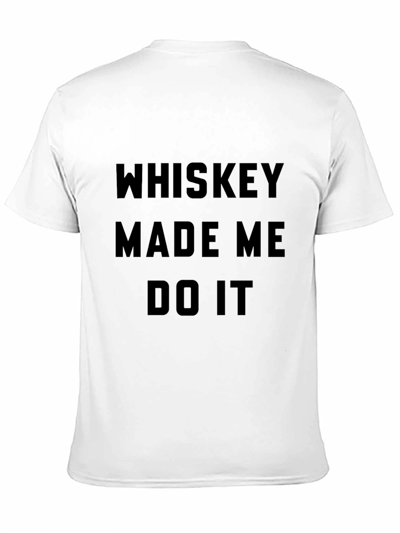 Whiskey Made Me Do It Graphic Tee