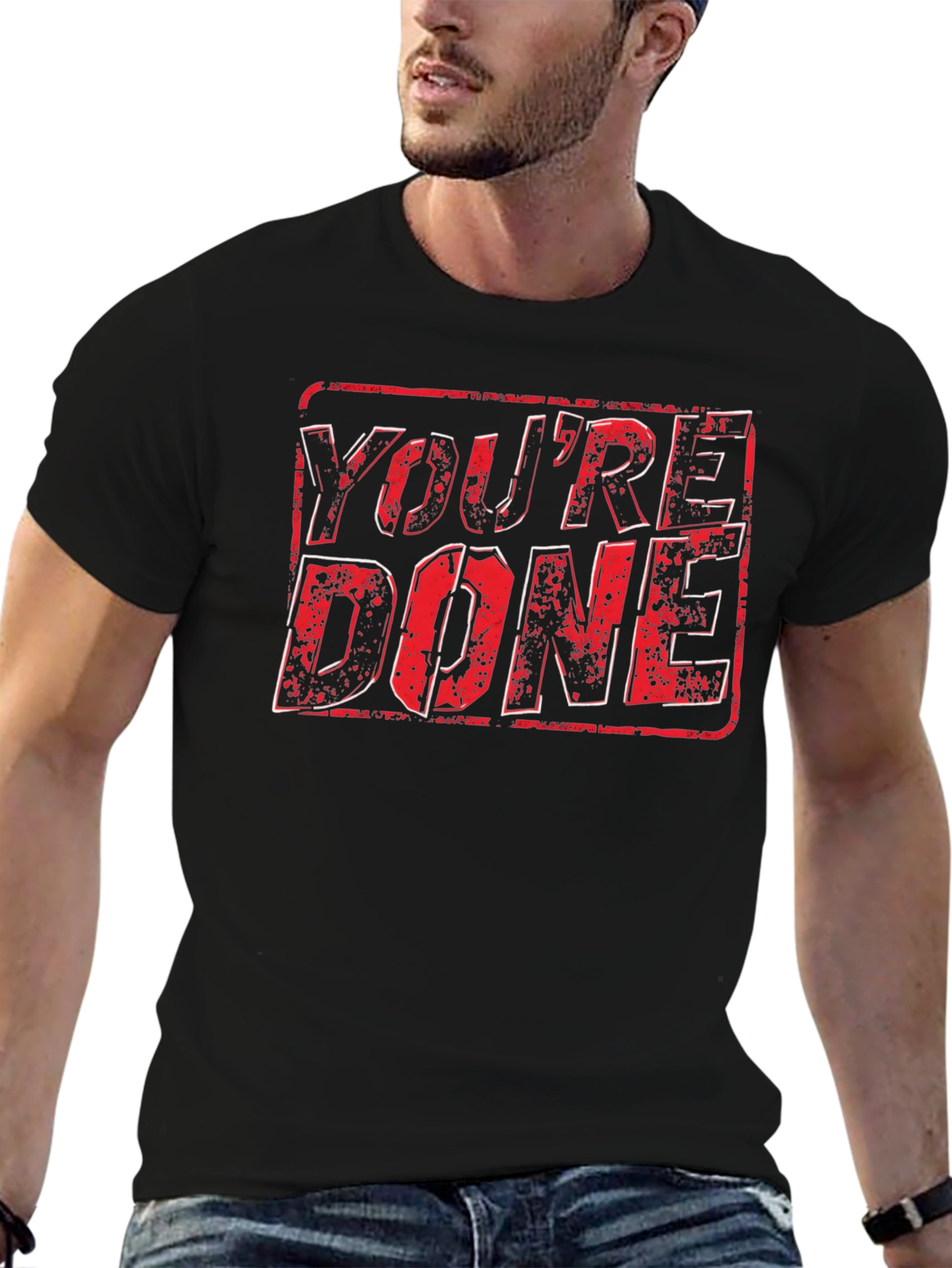Youre Done Graphic T-Shirt