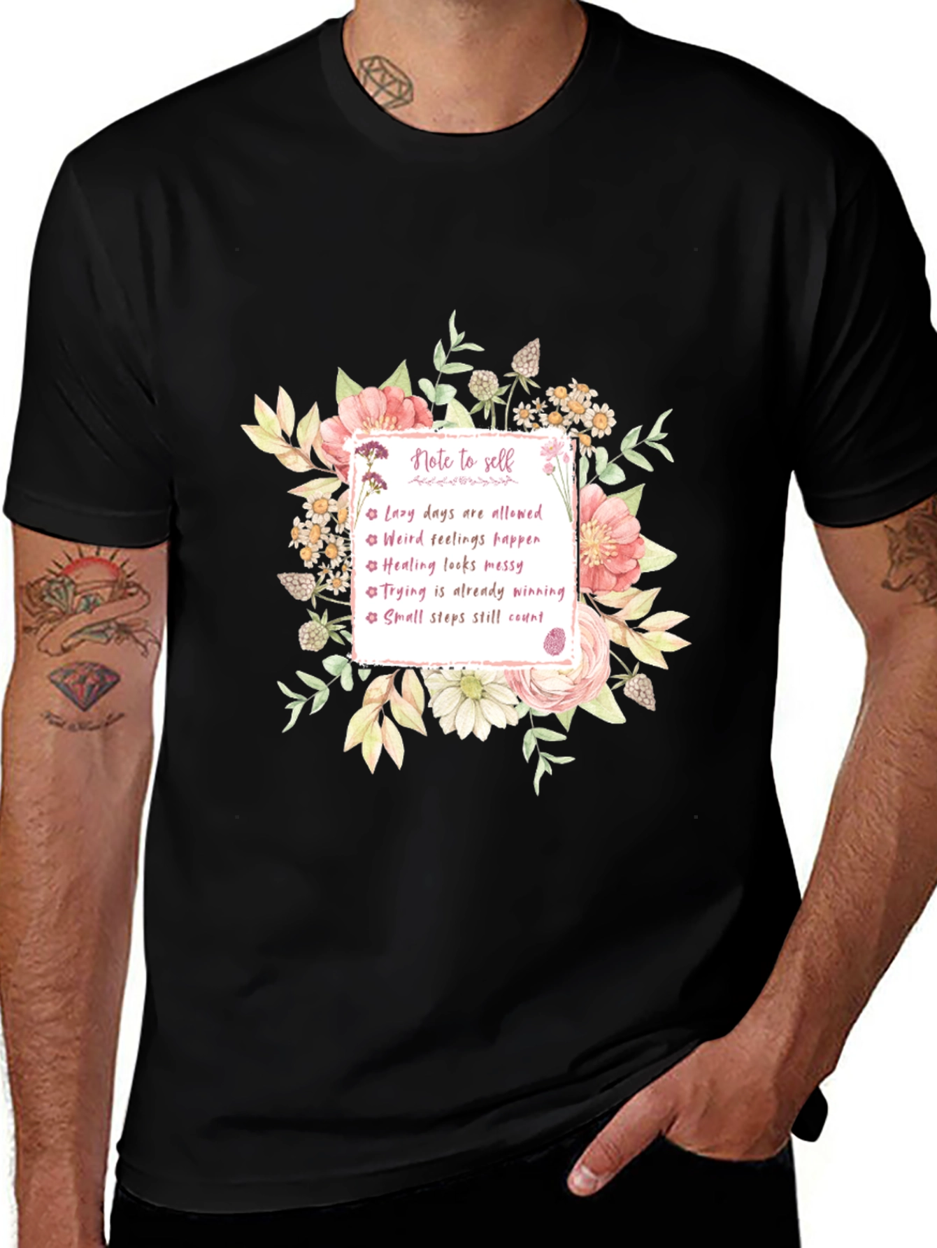 Inspirational Note to Self Floral T-Shirt