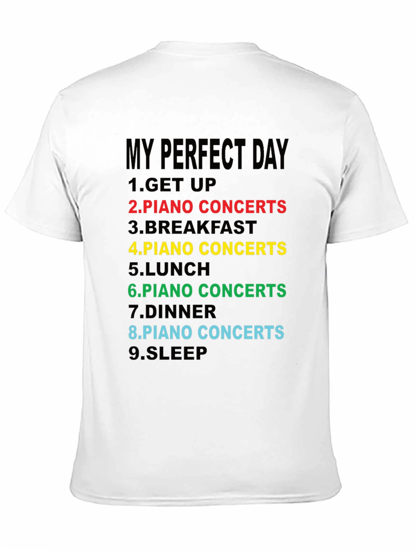 My Perfect Day Piano Concerts T-Shirt