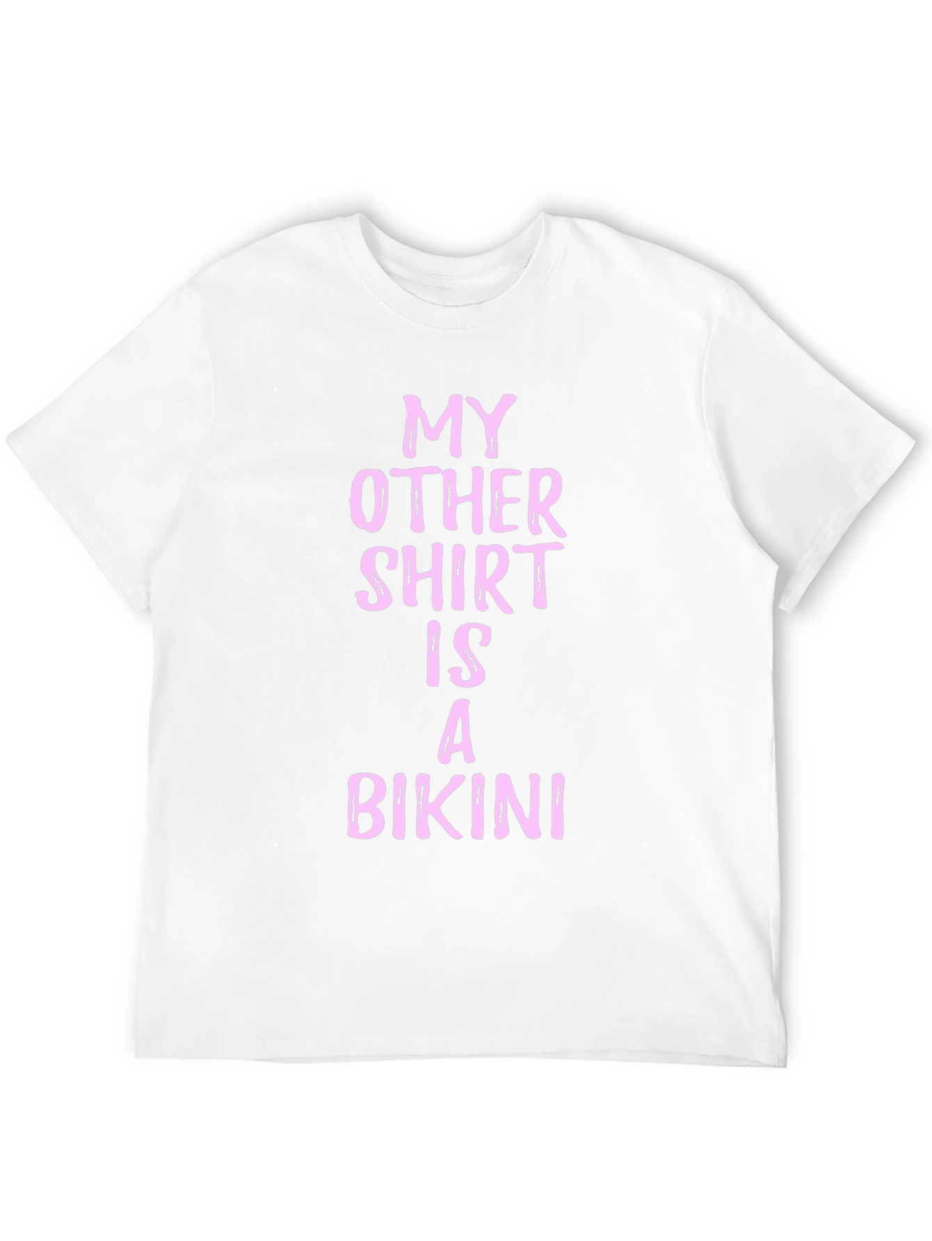 Funny My Other Shirt Is A Bikini Black Tee