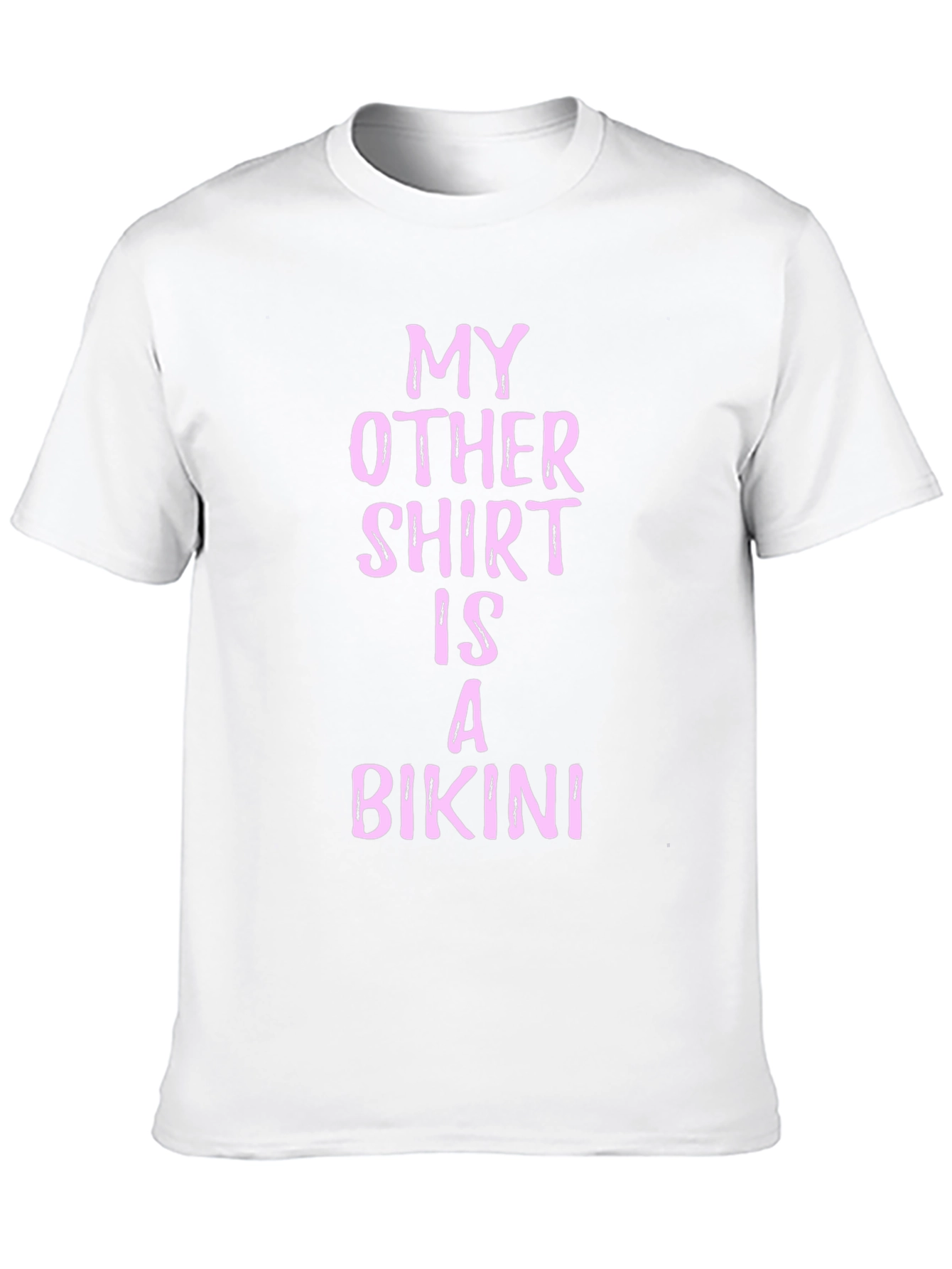 Funny My Other Shirt Is A Bikini Black Tee