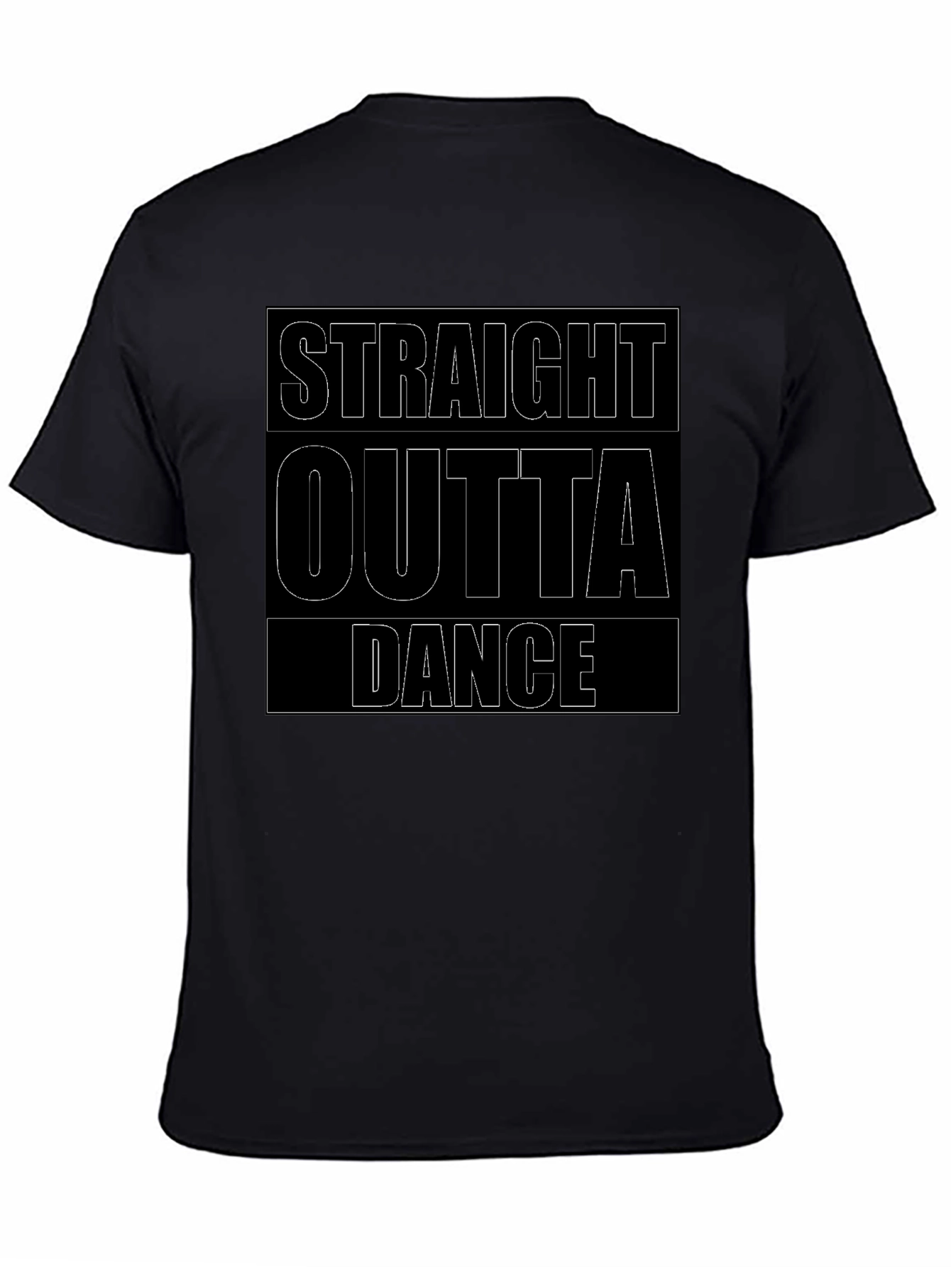 Straight Outta Dance T-Shirt - Black Crew Neck