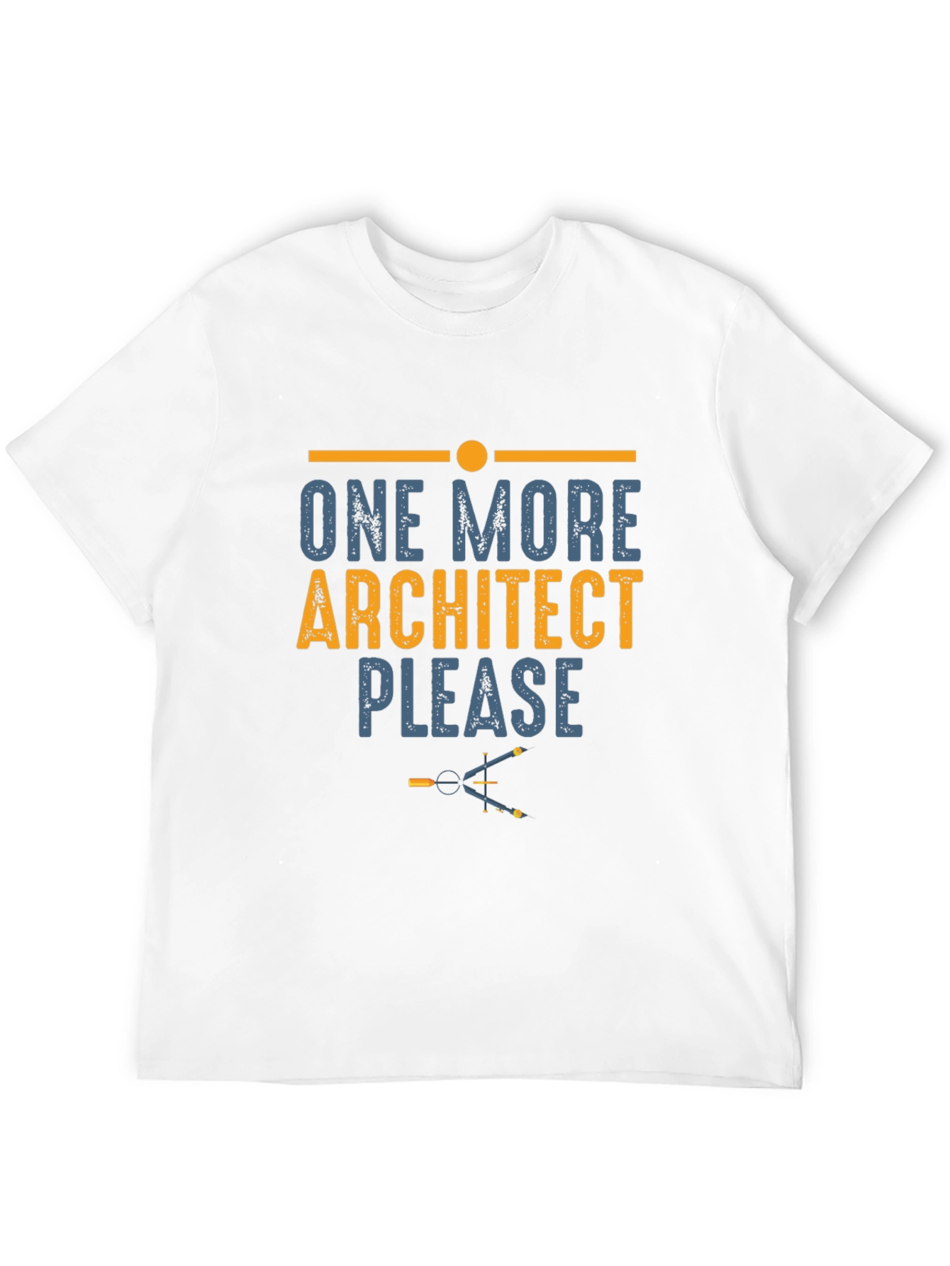 One More Architect Please T-Shirt