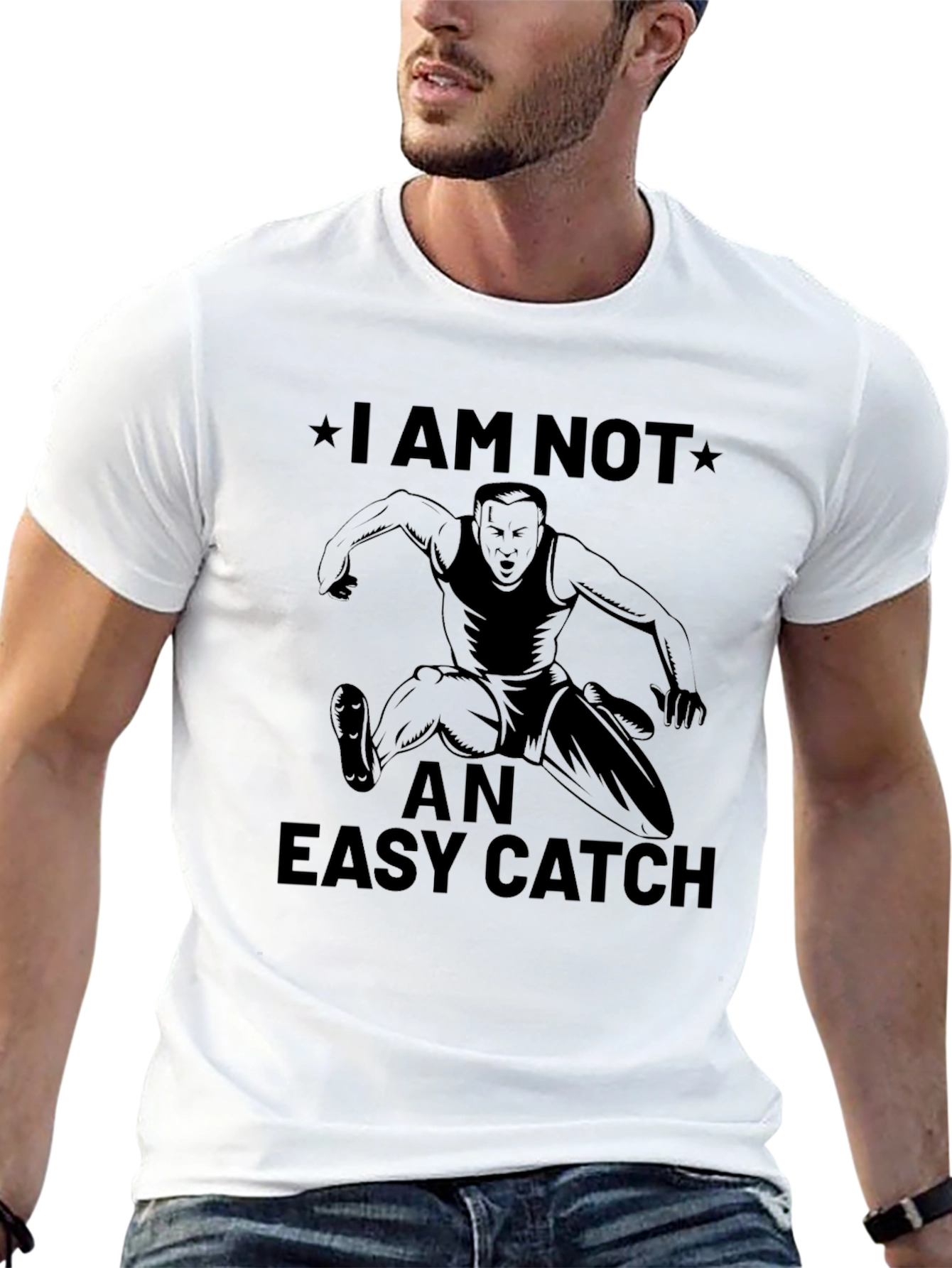 I Am Not An Easy Catch Graphic Tee