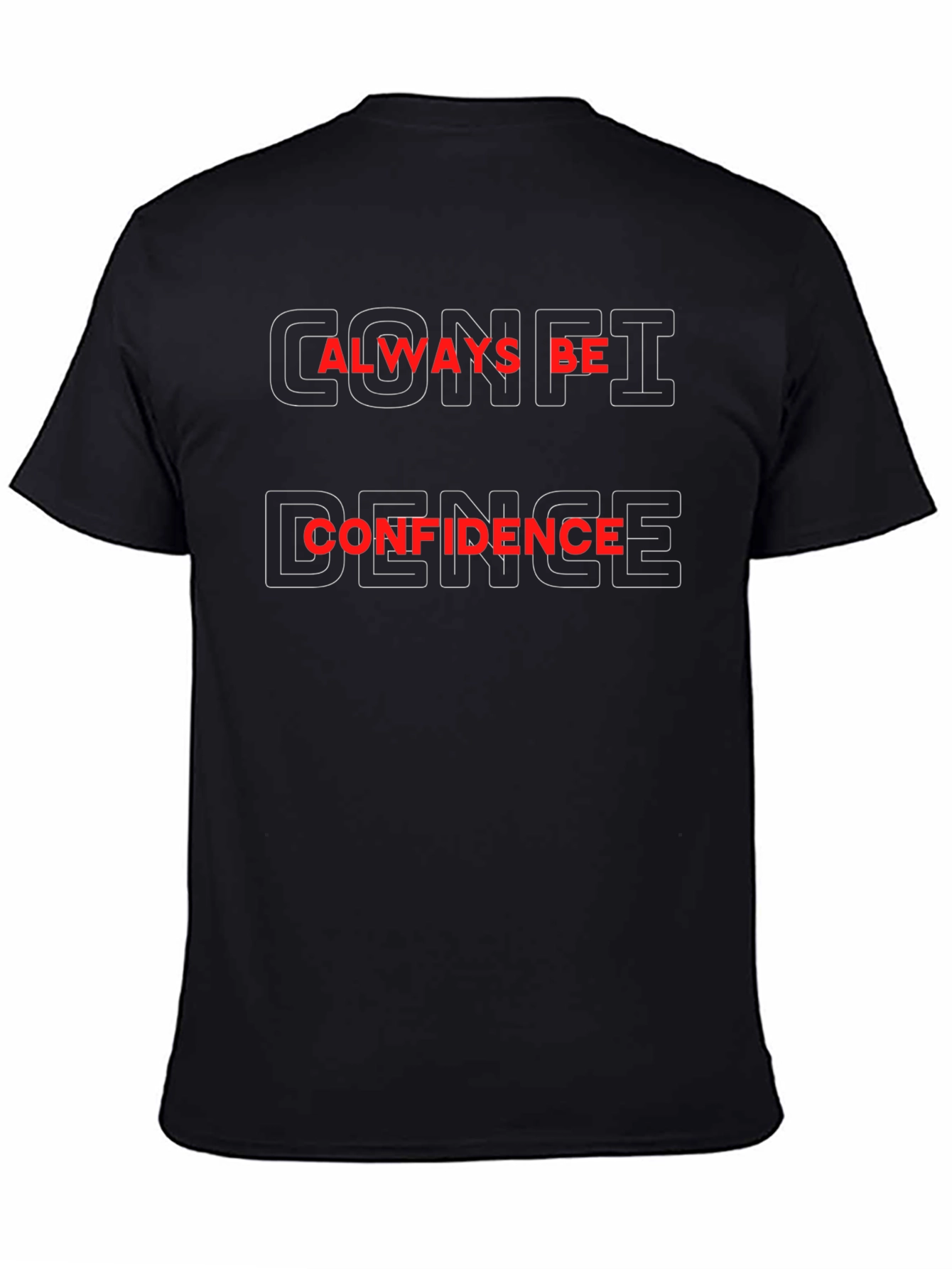 Always Be Confidence Graphic T-Shirt - Black Cotton Tee