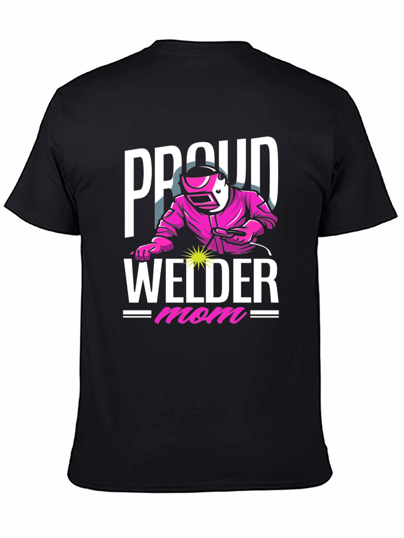 Proud Welder Mom T-Shirt - Pink Welding Design